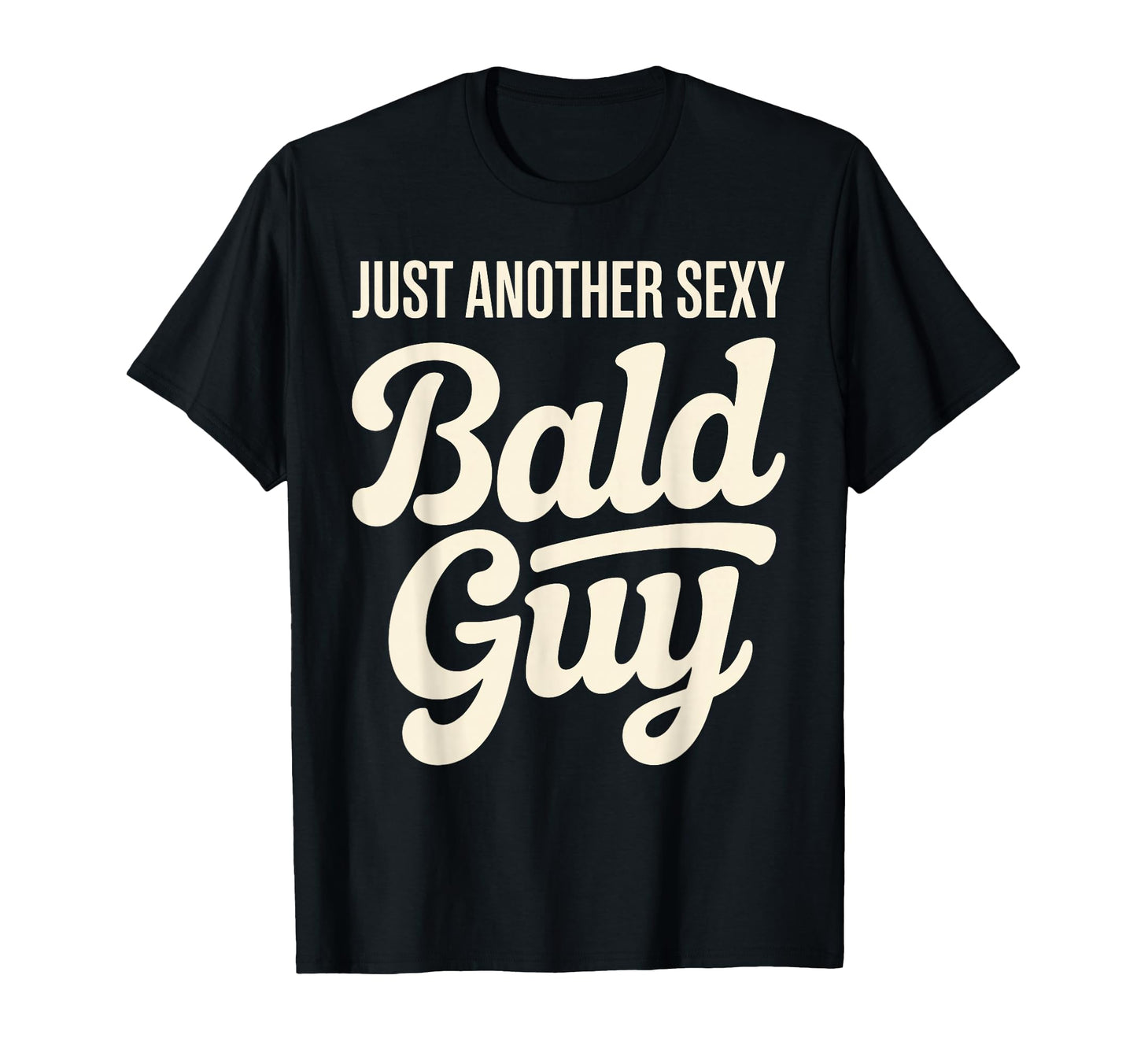 Funny Bald Art Bald Dad Bald Guy T-Shirt - Fun Novelty Design Men Women - T-Shirt, Sweatshirt, Hoodie