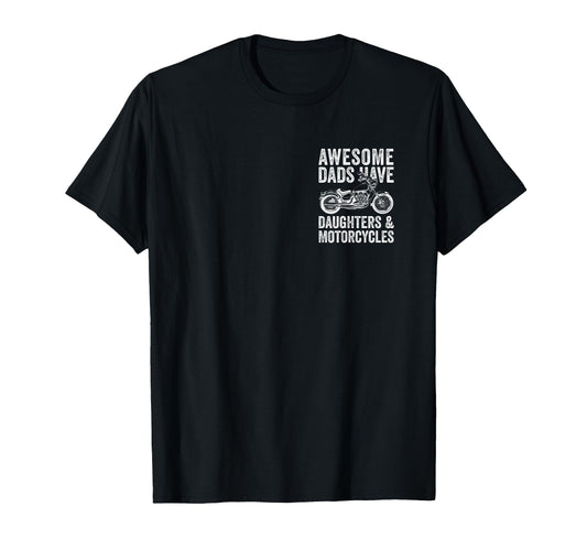 Awesome Dads Have Daughters And T-Shirt - Novelty Apparel for Adults - T-Shirt, Sweatshirt, Hoodie