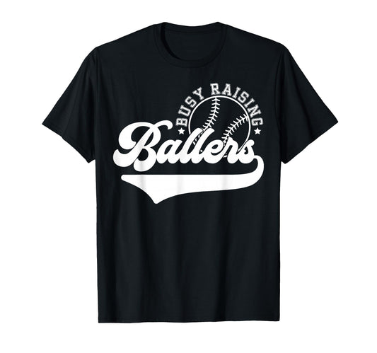 Baseball Mom Mama Busy Raising Ballers T-Shirt - Streetwear Style Men Women - T-Shirt, Sweatshirt, Hoodie