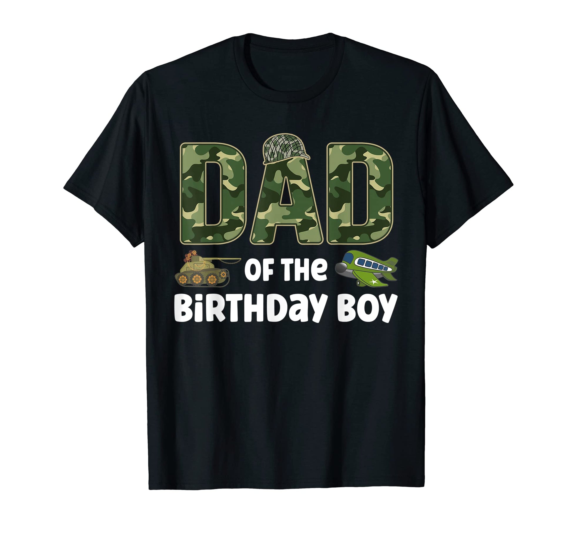 Dad Birthday Army Camouflage Birthday T-Shirt - Custom Art Print Men Women - T-Shirt, Sweatshirt, Hoodie