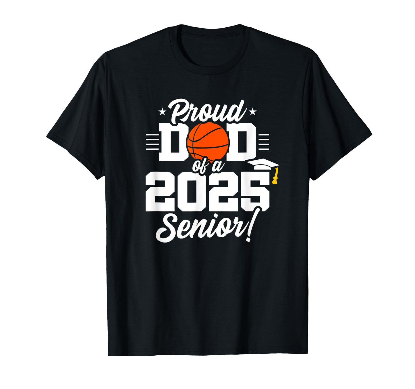 Class 2025 Senior Year Basketball T-Shirt - Fun Novelty Design Men Women - T-Shirt, Sweatshirt, Hoodie