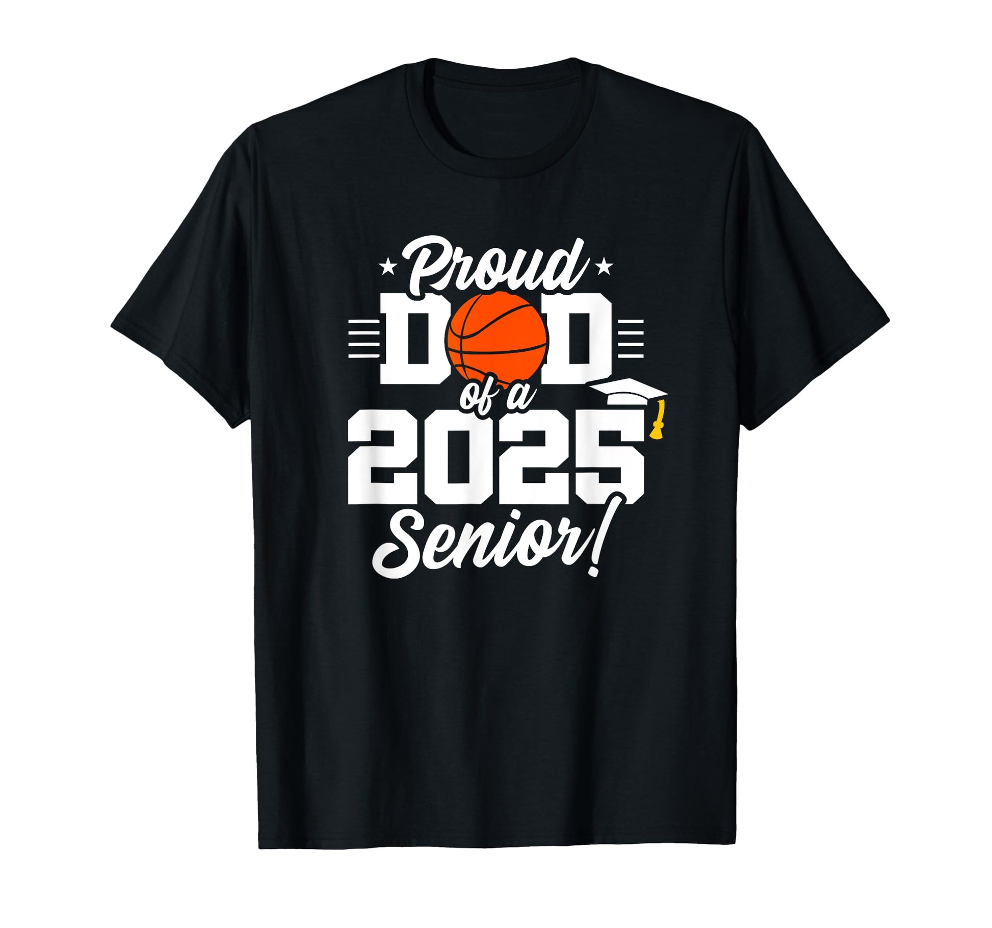 Class 2025 Senior Year Basketball T-Shirt - Fun Novelty Design Men Women - T-Shirt, Sweatshirt, Hoodie