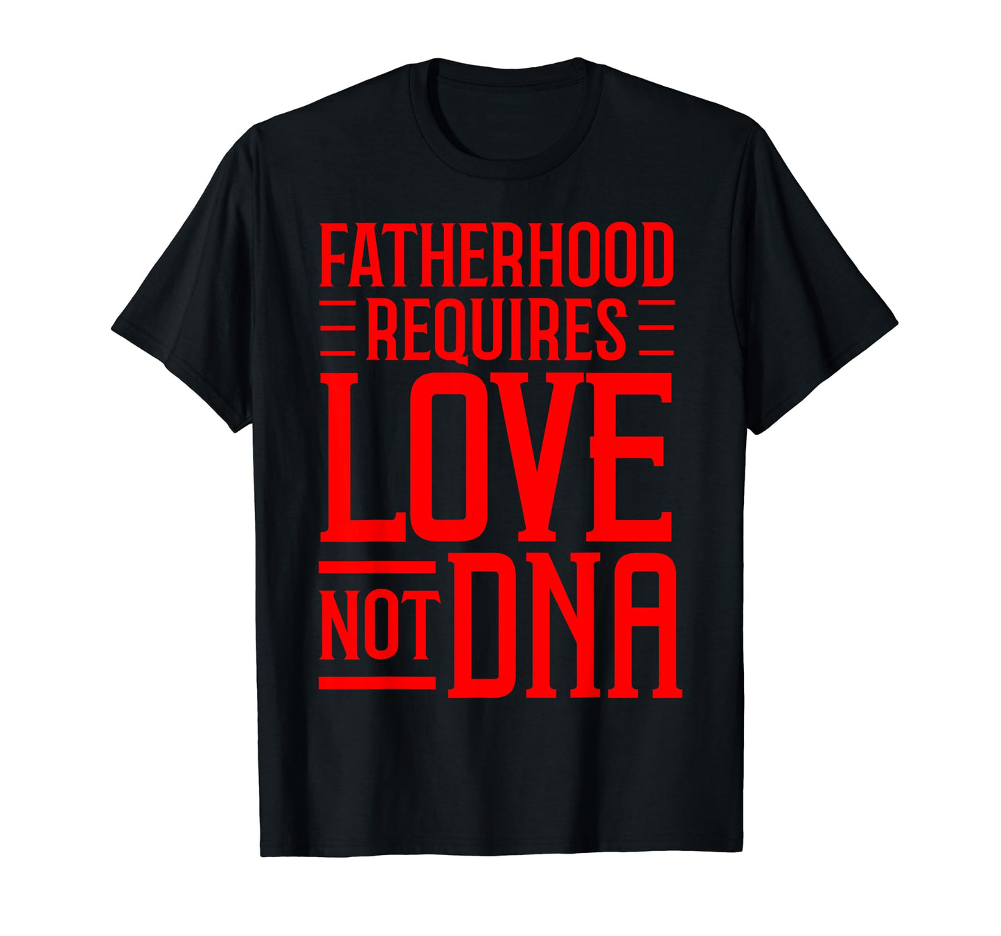 Funny Step Dad Gift Fatherhood Requires T-Shirt - Unique Graphic Men Women - T-Shirt, Sweatshirt, Hoodie