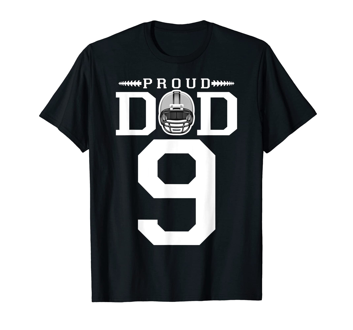 Custom Number 9 Proud Football Dad T-Shirt - Casual Everyday Wear Unisex - T-Shirt, Sweatshirt, Hoodie