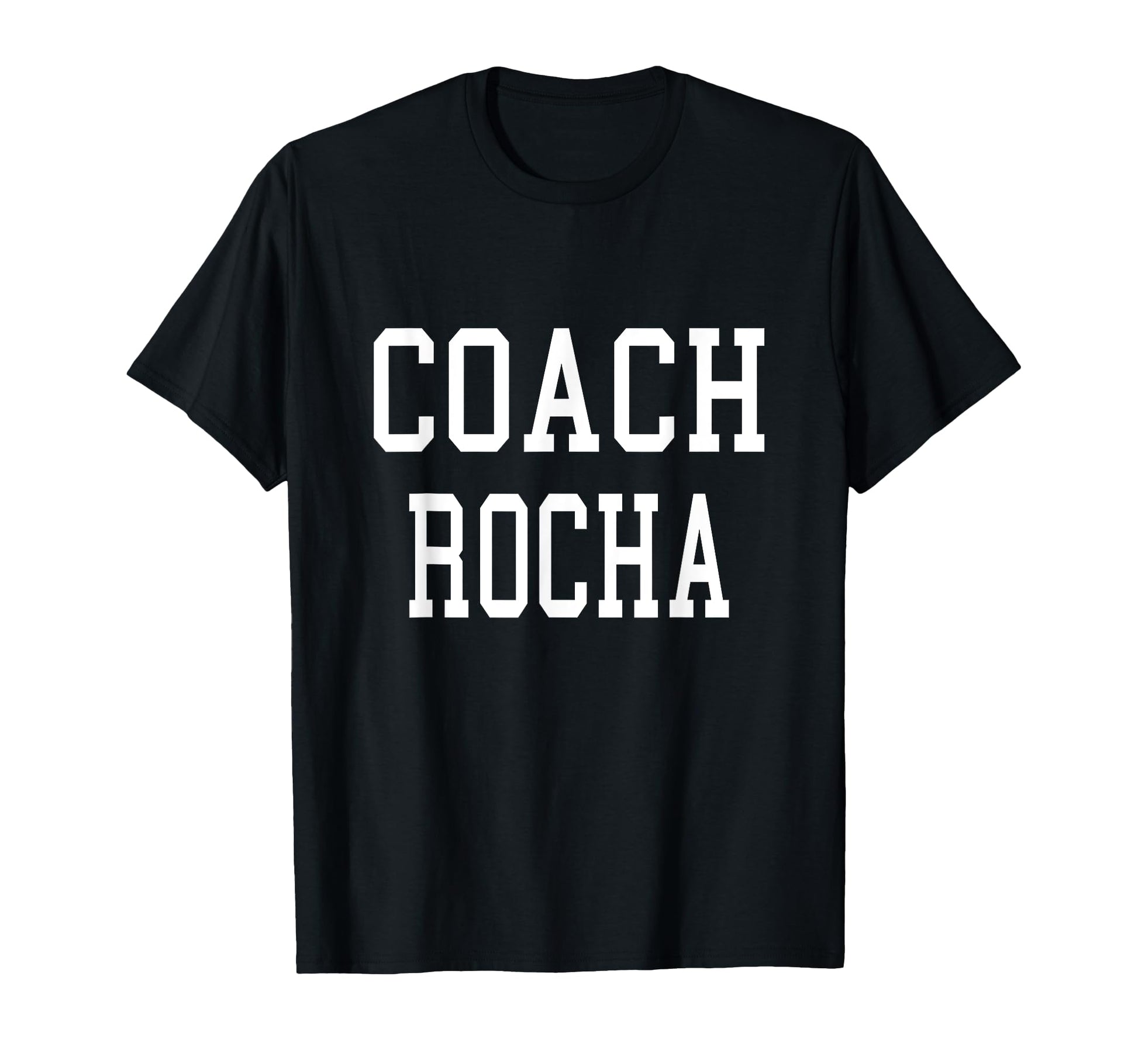 Coach Rocha Custom Football Soccer T-Shirt - Fun Novelty Design Men Women - T-Shirt, Sweatshirt, Hoodie