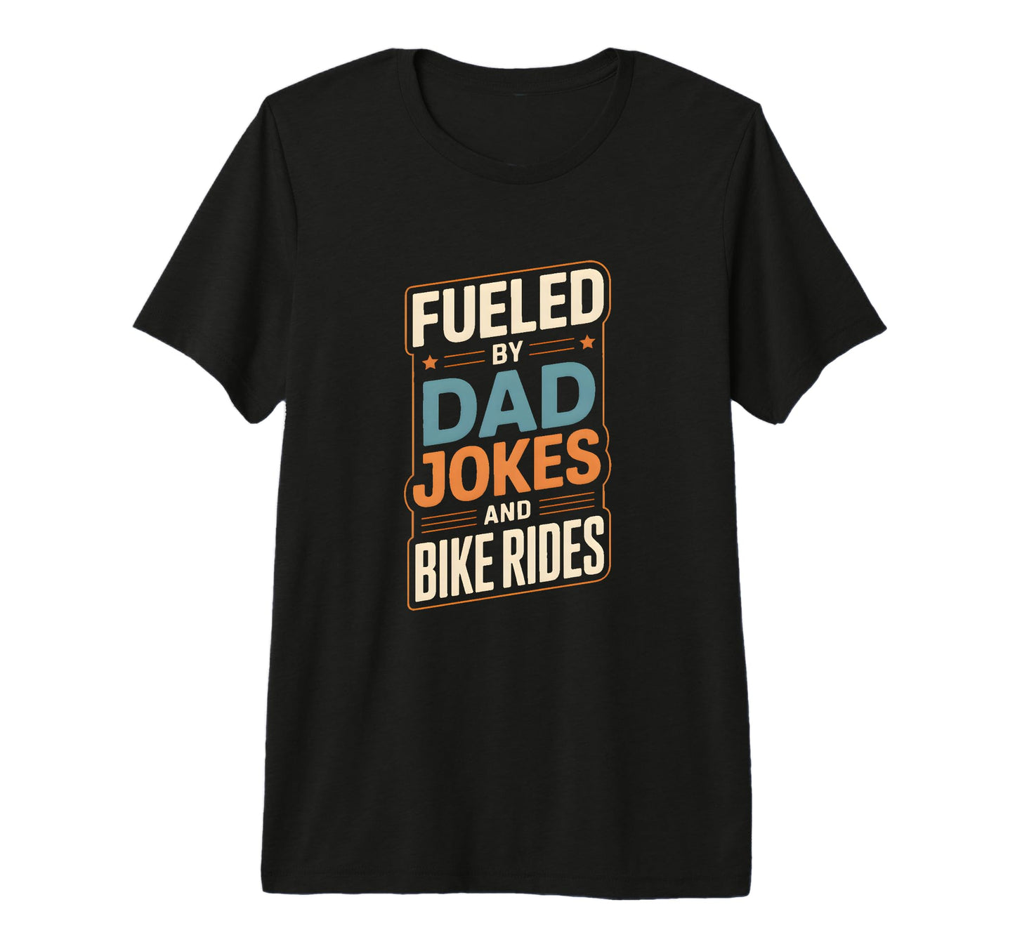 Mens Fueled Dad Jokes And Bike Rides T-Shirt - Streetwear Style Men Women - T-Shirt, Sweatshirt, Hoodie