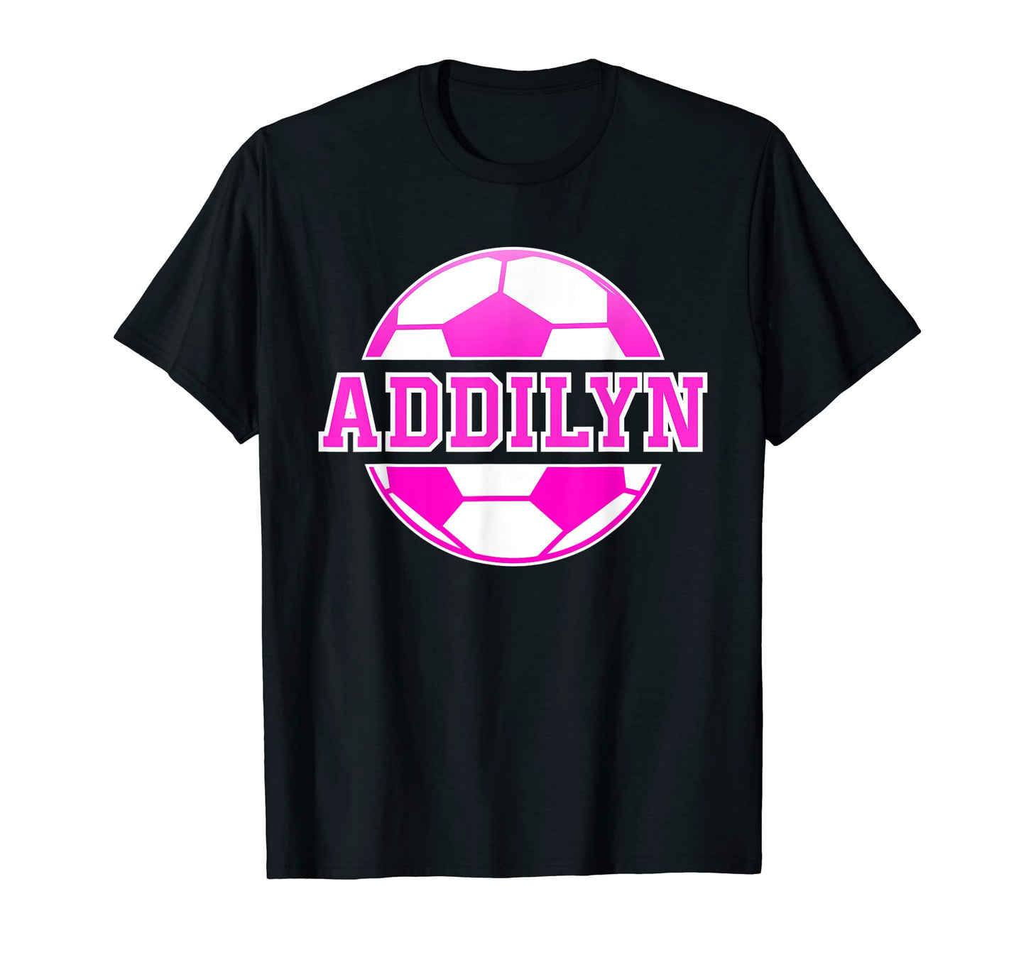 Addilyn Name Soccer Play Football T-Shirt - Trendy Graphic for Adults - T-Shirt, Sweatshirt, Hoodie