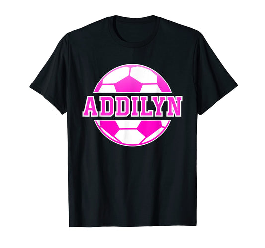 Addilyn Name Soccer Play Football T-Shirt - Trendy Graphic for Adults - T-Shirt, Sweatshirt, Hoodie