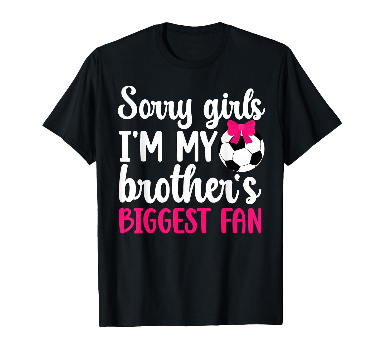 Brothers Biggest Fan Soccer Sister T-Shirt - Aesthetic Graphic Men Women - T-Shirt, Sweatshirt, Hoodie