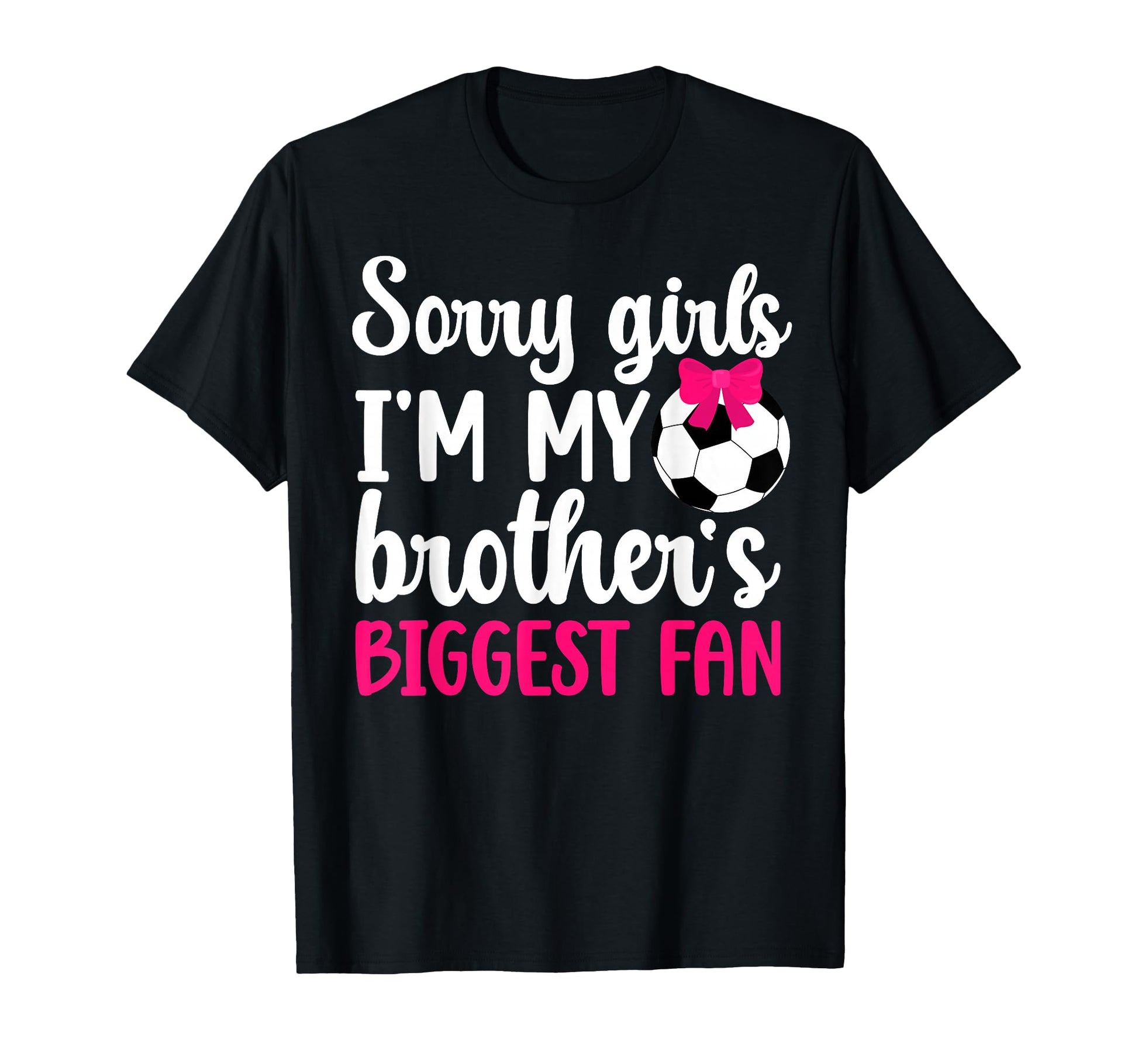 Brothers Biggest Fan Soccer Sister T-Shirt - Aesthetic Graphic Men Women - T-Shirt, Sweatshirt, Hoodie