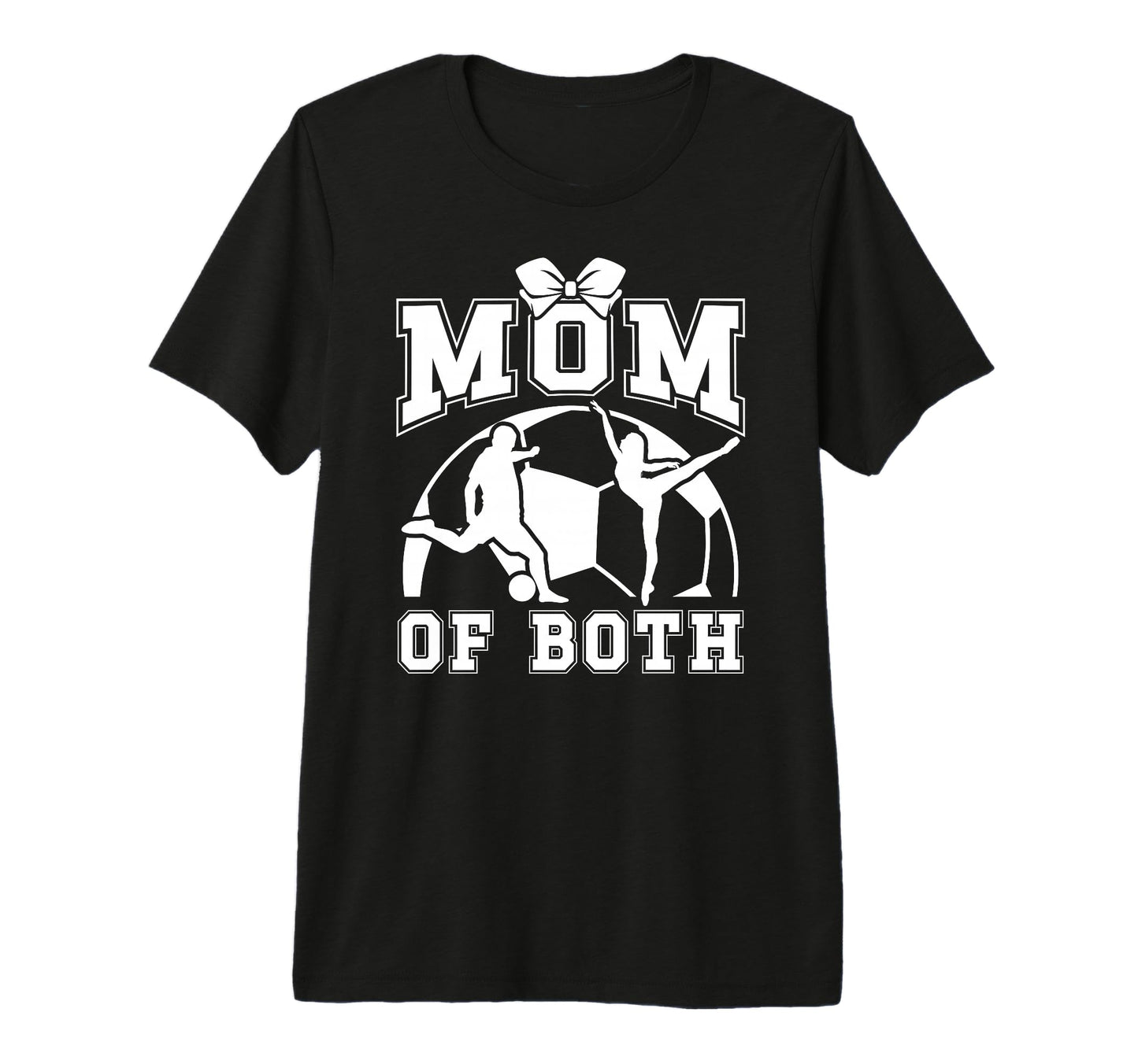 Mom Both Proud Soccer And Dance Mom T-Shirt - Aesthetic Graphic Men Women - T-Shirt, Sweatshirt, Hoodie