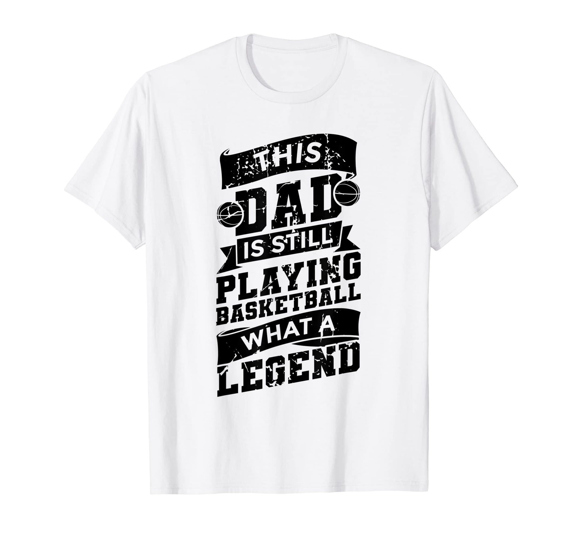 Mens Basketball Dad Basketball Father T-Shirt - Novelty Apparel Men Women - T-Shirt, Sweatshirt, Hoodie