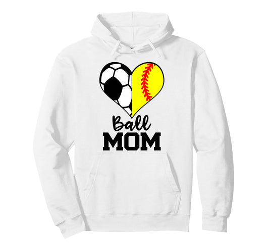 Ball Mom Funny Soccer Softball Player Mom Hoodie - Graphic Print Unisex - T-Shirt, Sweatshirt, Hoodie
