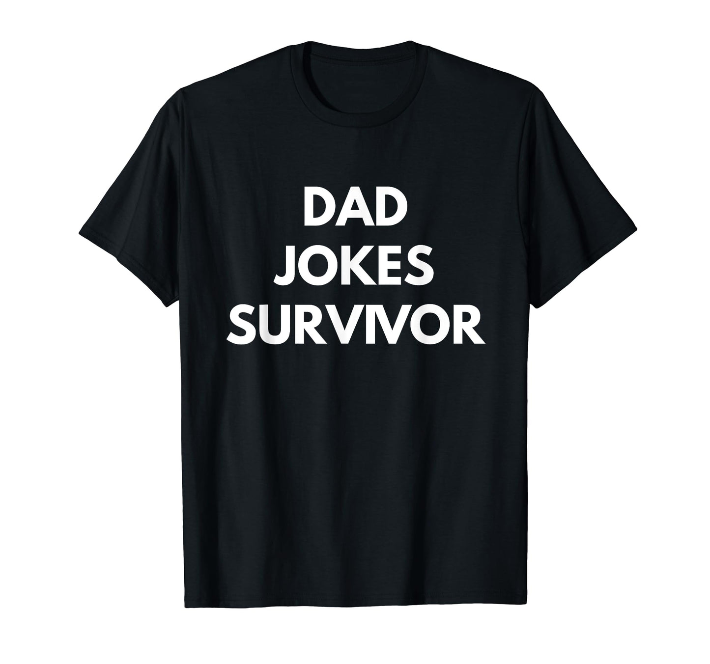 Dad Jokes Survivor Dad Jokes T-Shirt - Unique Graphic Men Women - T-Shirt, Sweatshirt, Hoodie