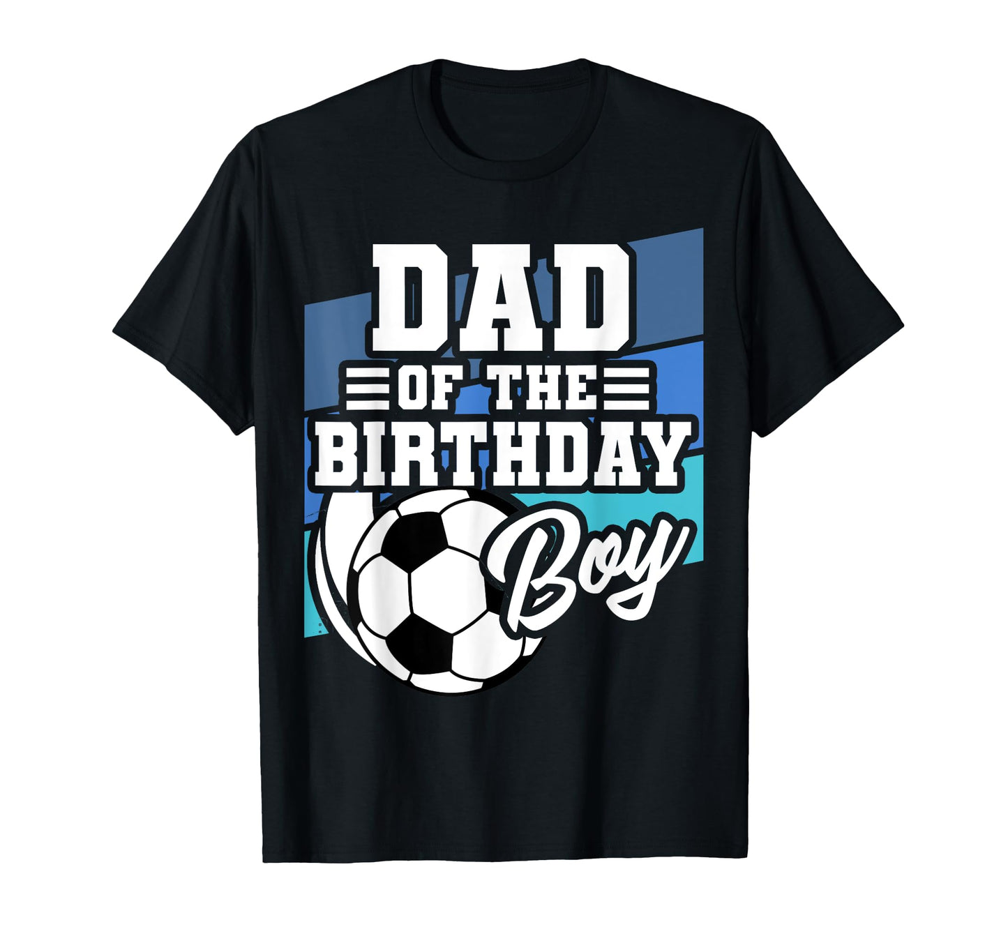 Soccer Birthday Dad Soccer Theme T-Shirt - Trendy Graphic for Adults - T-Shirt, Sweatshirt, Hoodie