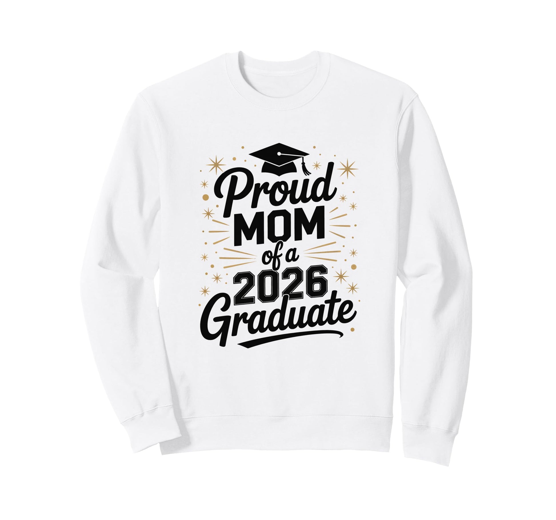 Proud Mom 2026 Graduate Graduation Sweatshirt - Minimalist Print Unisex - T-Shirt, Sweatshirt, Hoodie