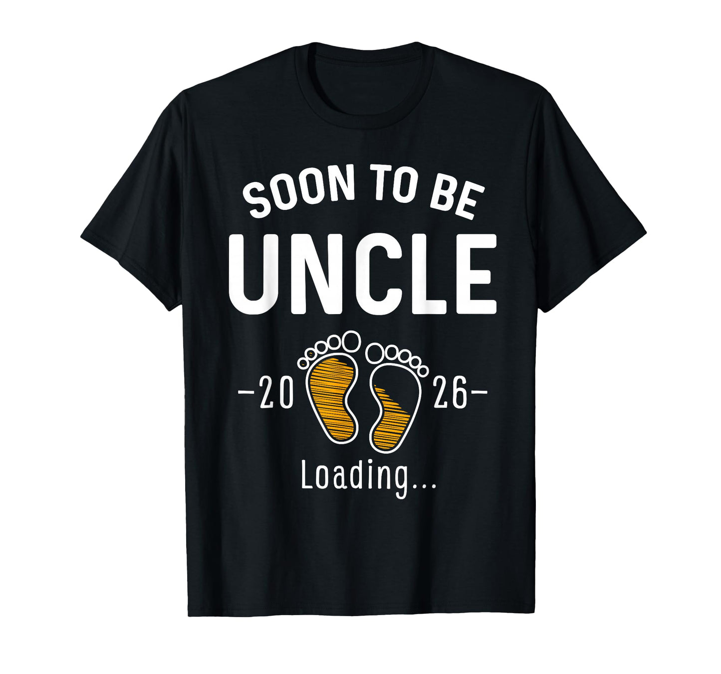 Soon To Be Uncle Est 2026 Loading T-Shirt - Custom Art Print for Adults - T-Shirt, Sweatshirt, Hoodie