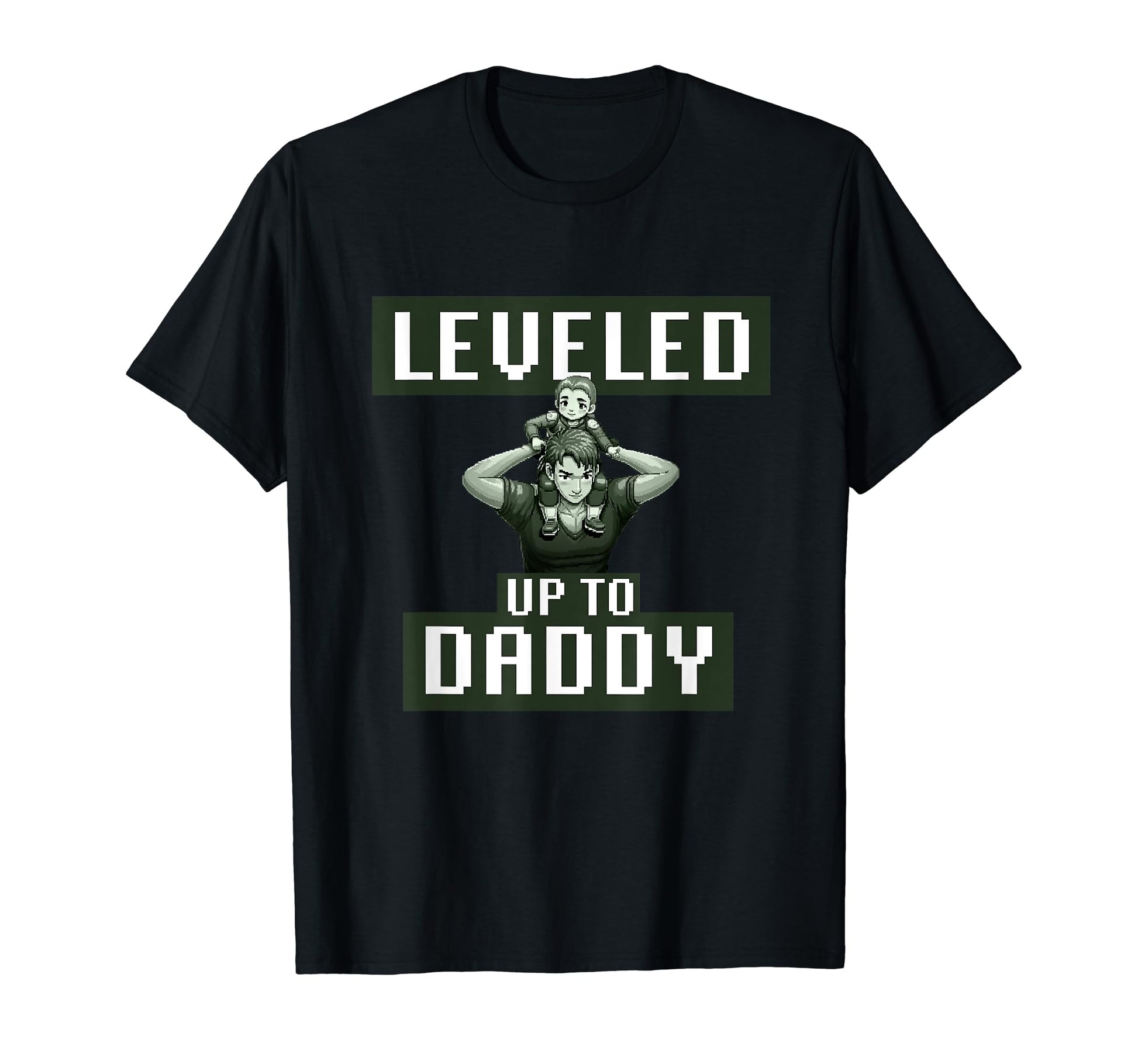 Leveled Up To Daddy Gamer Dad T-Shirt - Custom Art Print Men Women - T-Shirt, Sweatshirt, Hoodie