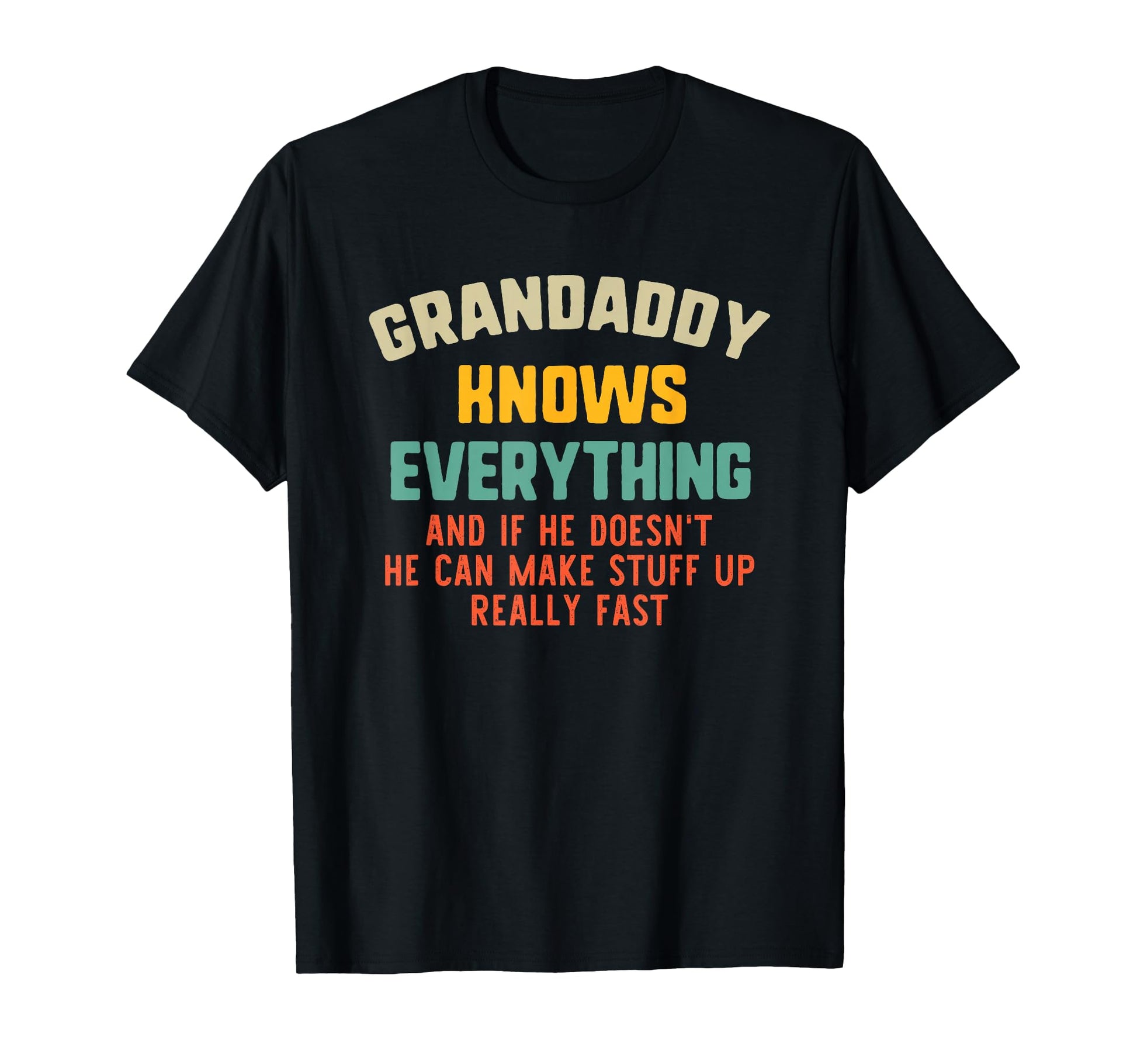 Grandaddy Knows Everything Grandpa T-Shirt - Custom Art Print Men Women - T-Shirt, Sweatshirt, Hoodie