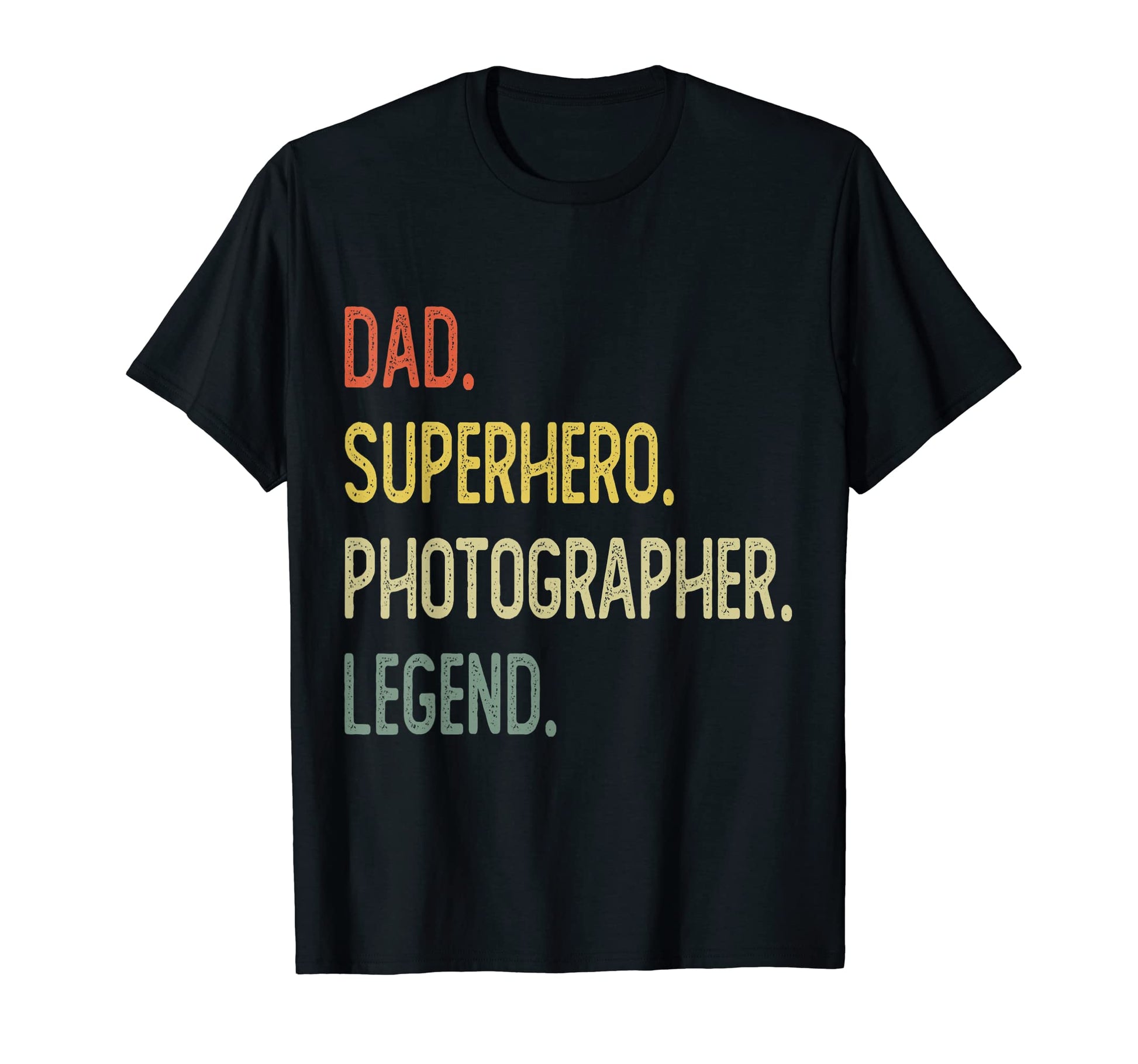 Dad Superhero Photographer Legend T-Shirt - Unique Graphic Men Women - T-Shirt, Sweatshirt, Hoodie