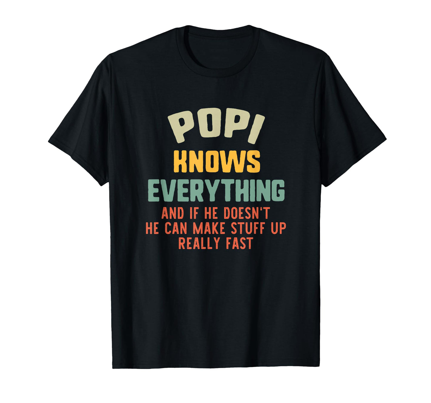 Popi Knows Everything Grandpa Funny T-Shirt - Trendy Graphic for Adults - T-Shirt, Sweatshirt, Hoodie