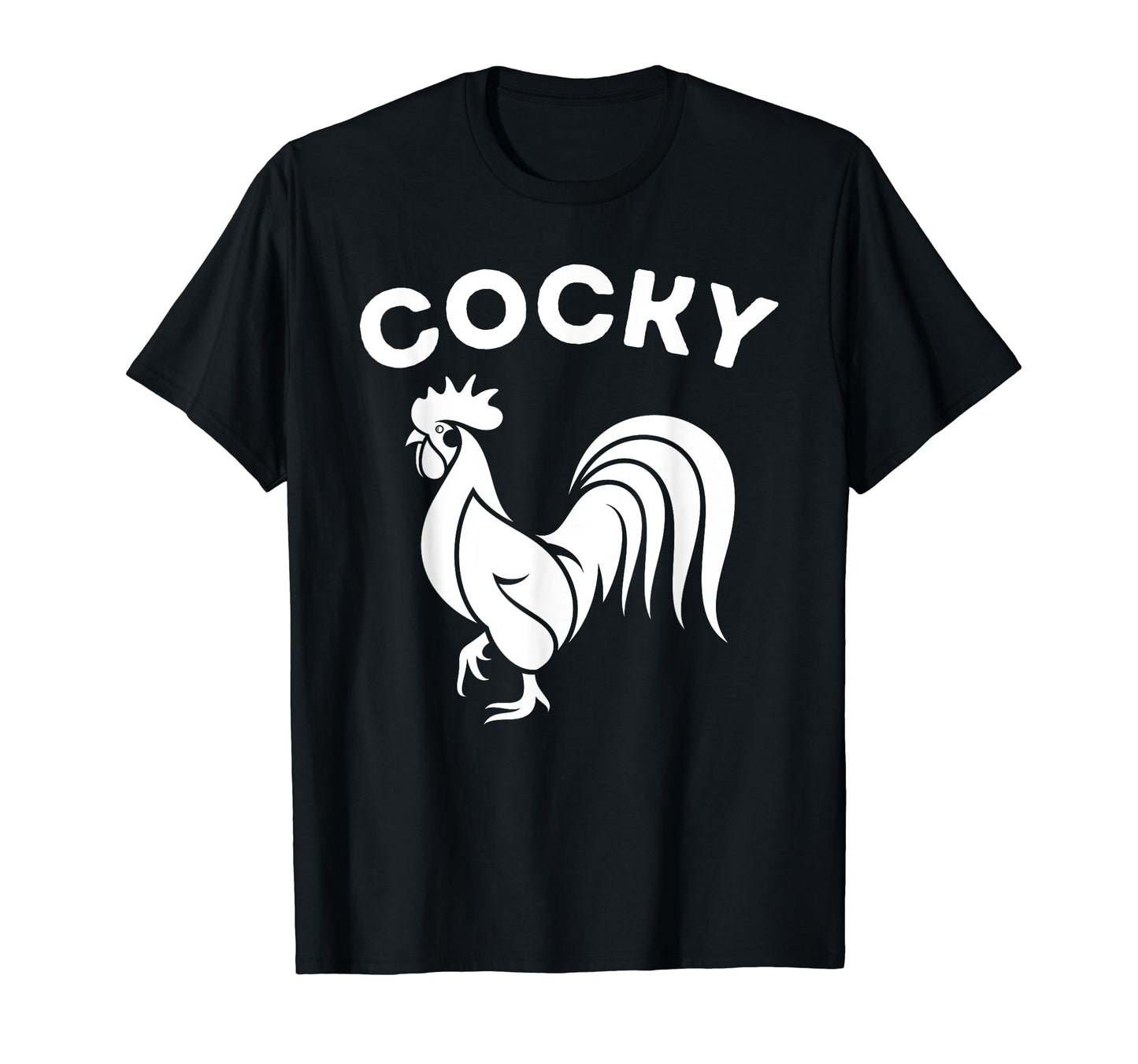 Cocky Funny Sarcastic Hilarious Dad Joke T-Shirt - Aesthetic Graphic Unisex - T-Shirt, Sweatshirt, Hoodie