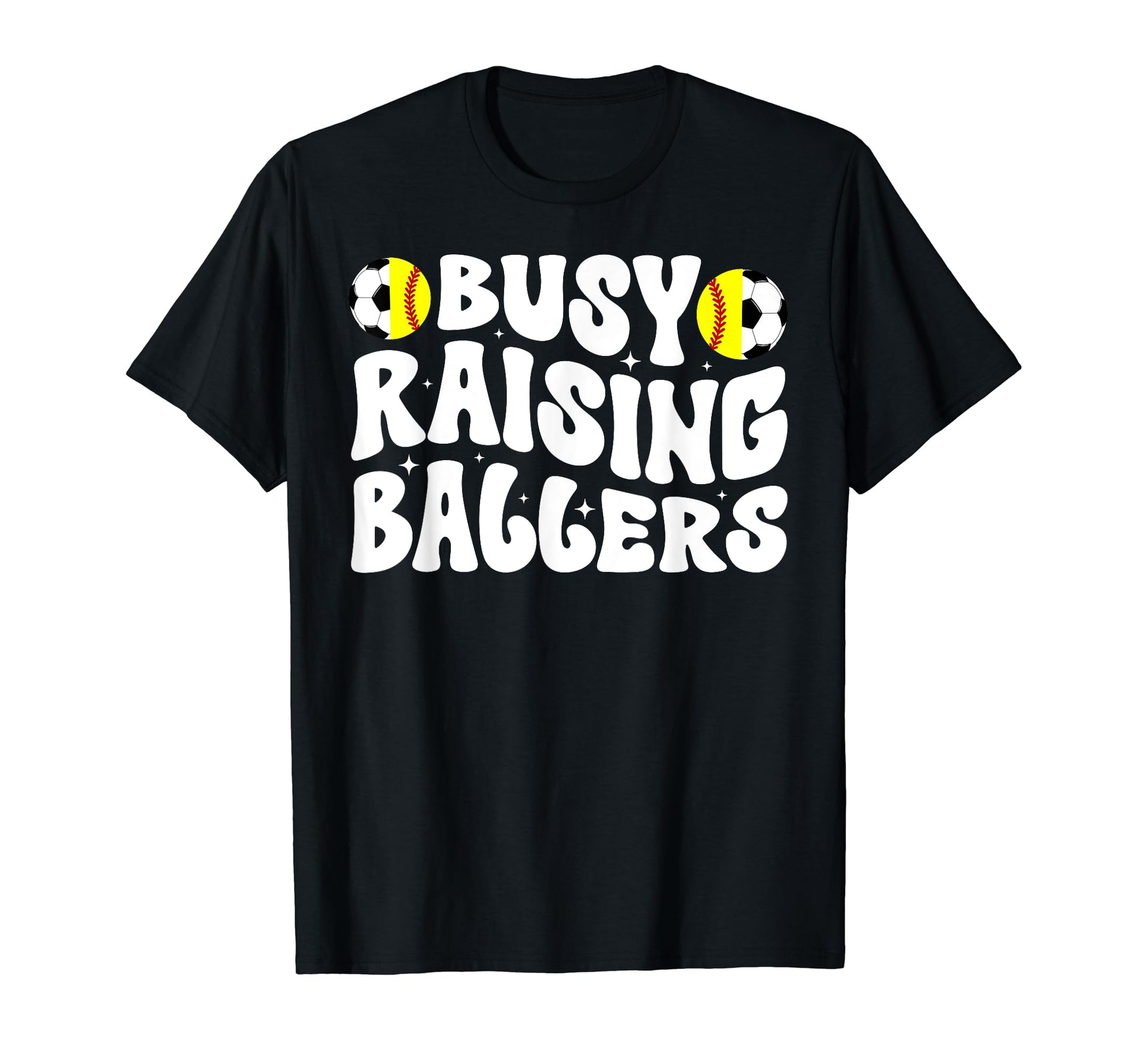 Busy Raising Ballers Softball Soccer Mom T-Shirt - Minimalist Print Unisex - T-Shirt, Sweatshirt, Hoodie