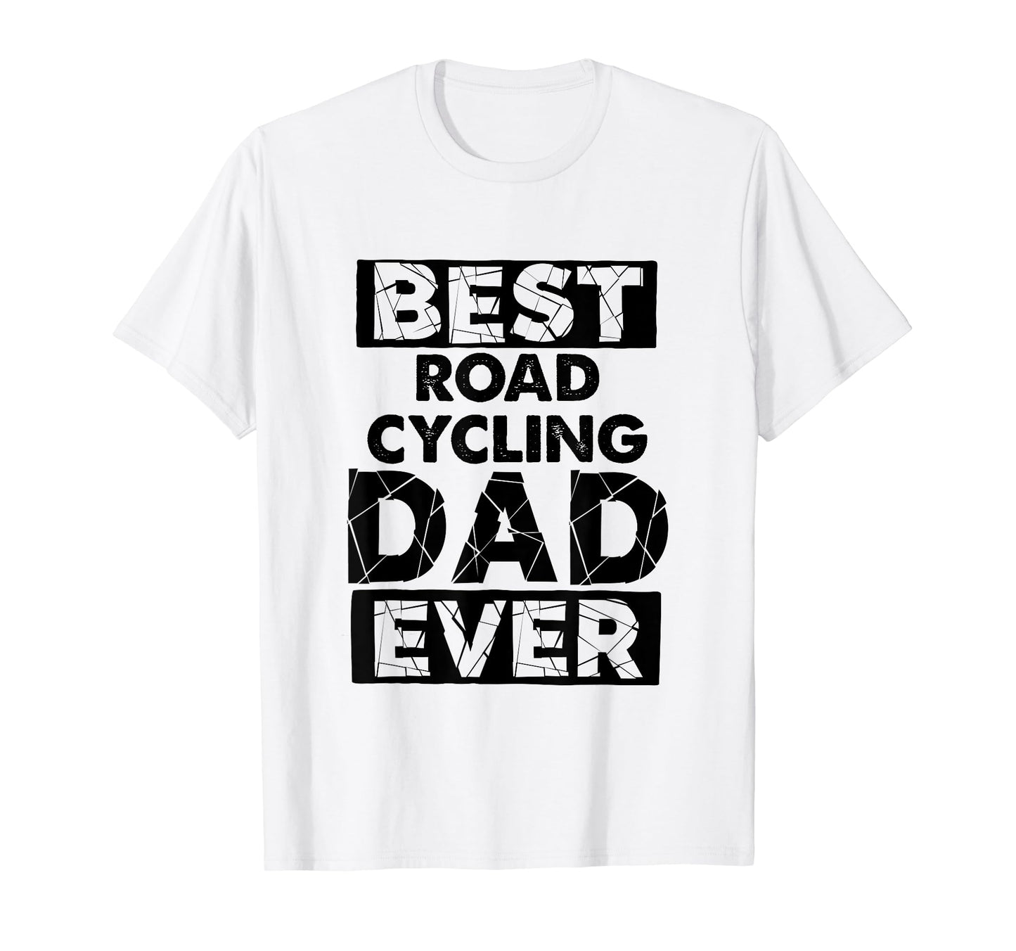 Funny Dad Best Road Cycling Dad Ever T-Shirt - Trendy Graphic Unisex - T-Shirt, Sweatshirt, Hoodie