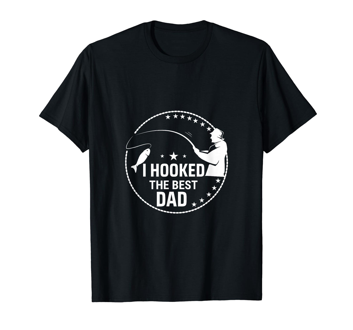 I Hooked Best Dad Funny Fishing Dad T-Shirt - Custom Art Print for Adults - T-Shirt, Sweatshirt, Hoodie