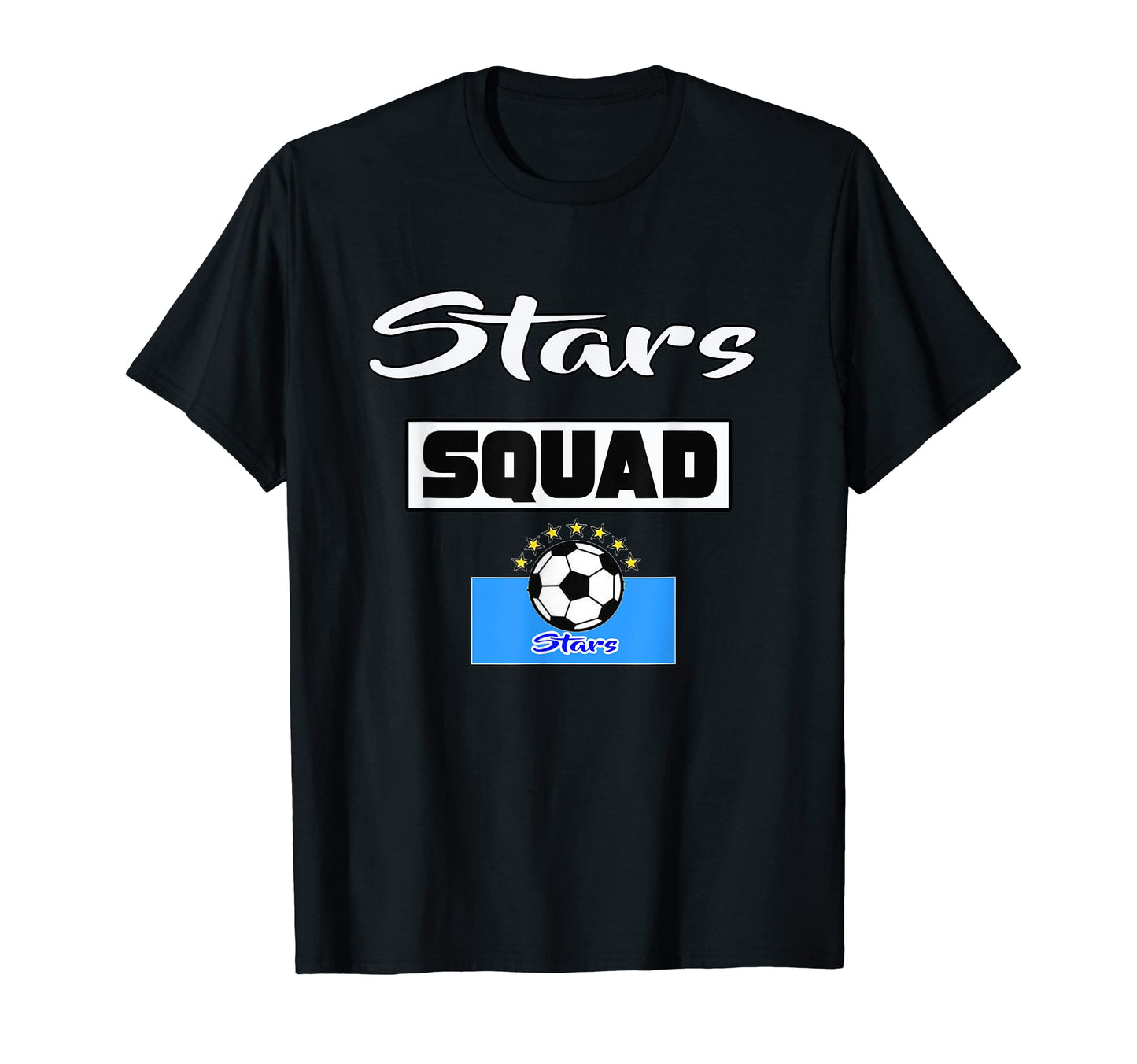Stars Squad Soccer T T-Shirt - Trendy Graphic Unisex - T-Shirt, Sweatshirt, Hoodie