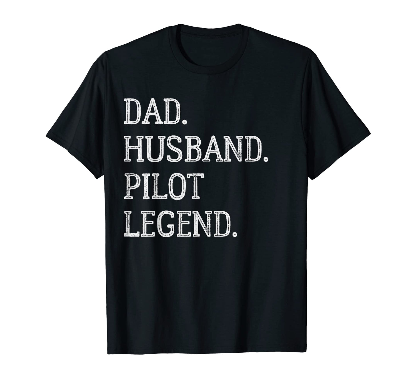 Dad Husband Pilot Legend Pilot Dad T-Shirt - Graphic Print for Adults - T-Shirt, Sweatshirt, Hoodie