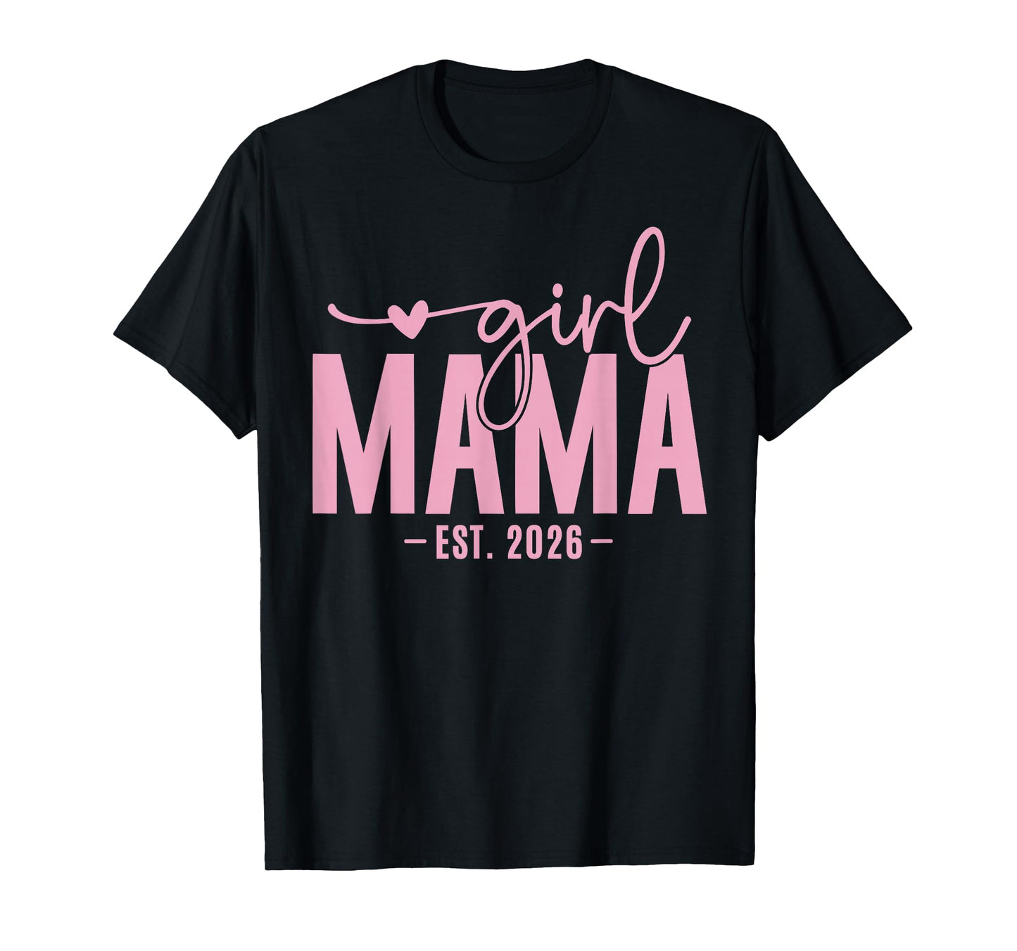 Mama Est 2026 Pregnancy Reveal Mom To T-Shirt - Custom Art Print Men Women - T-Shirt, Sweatshirt, Hoodie