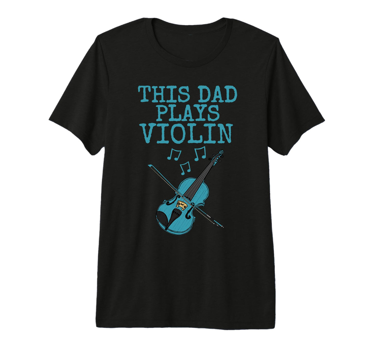 Mens This Dad Plays Violin Violinist T-Shirt - Aesthetic Graphic Men Women - T-Shirt, Sweatshirt, Hoodie