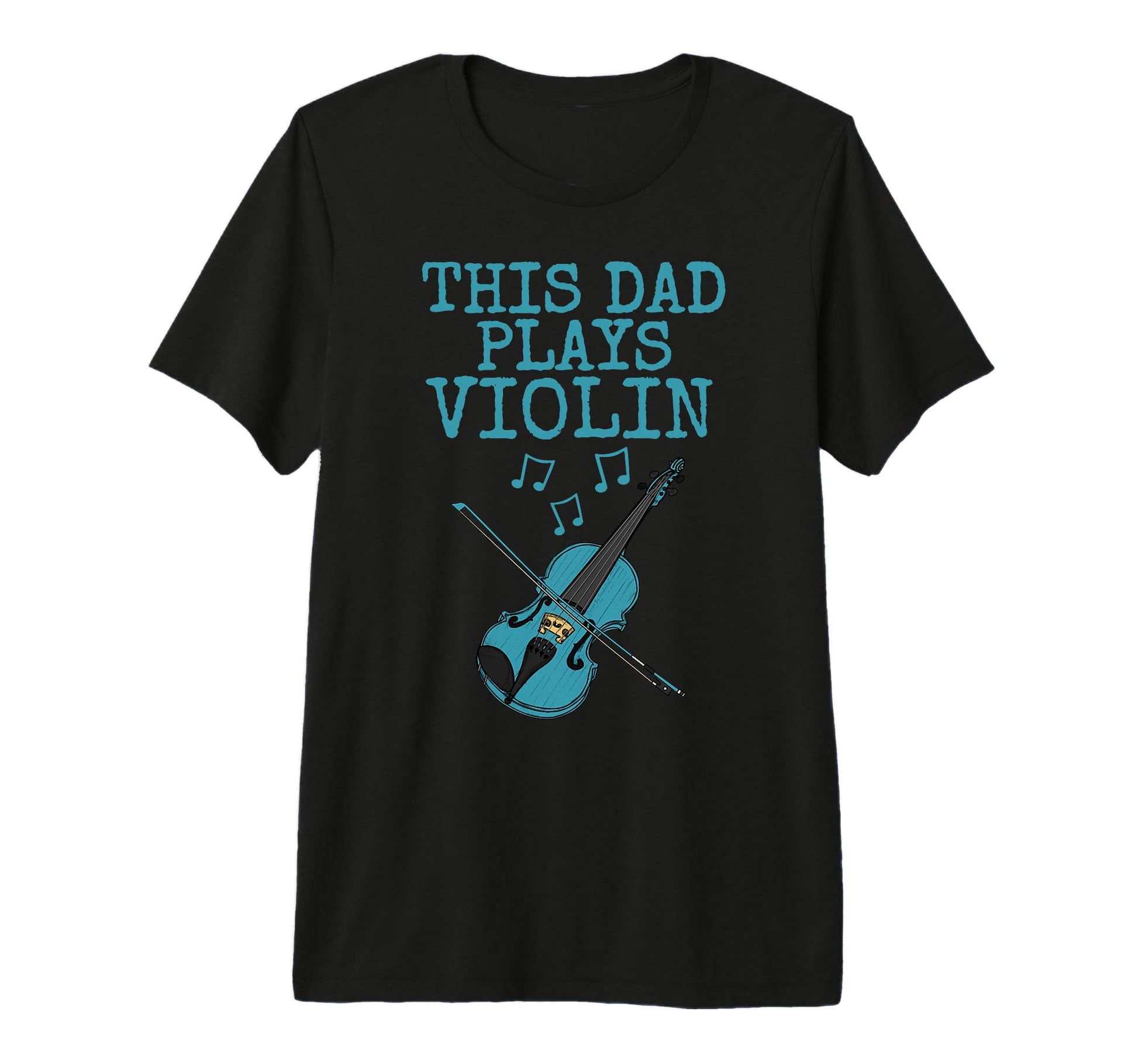 Mens This Dad Plays Violin Violinist T-Shirt - Aesthetic Graphic Men Women - T-Shirt, Sweatshirt, Hoodie