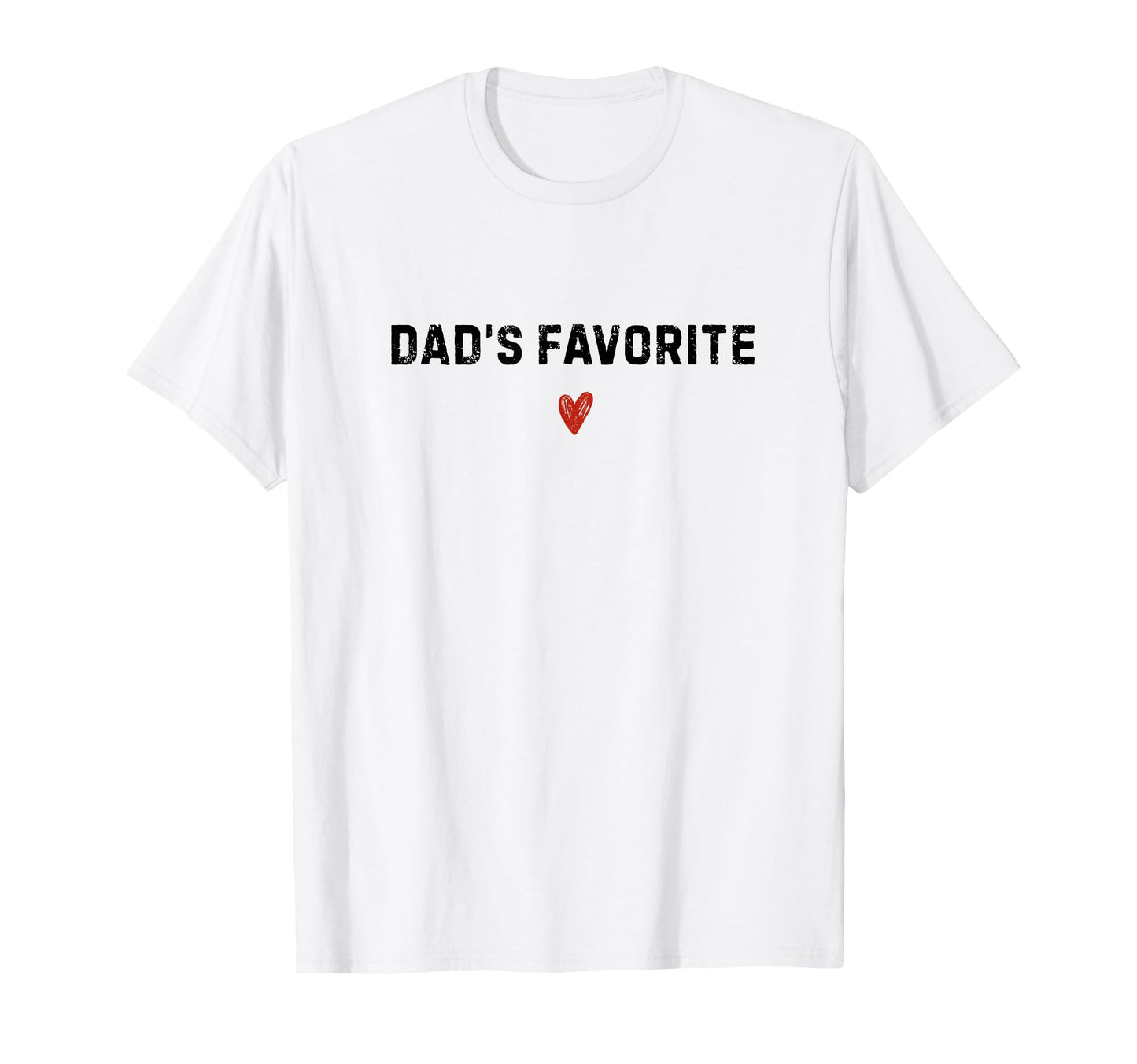 Dads Favorite Funny Sibling Matching T-Shirt - Novelty Apparel Men Women - T-Shirt, Sweatshirt, Hoodie