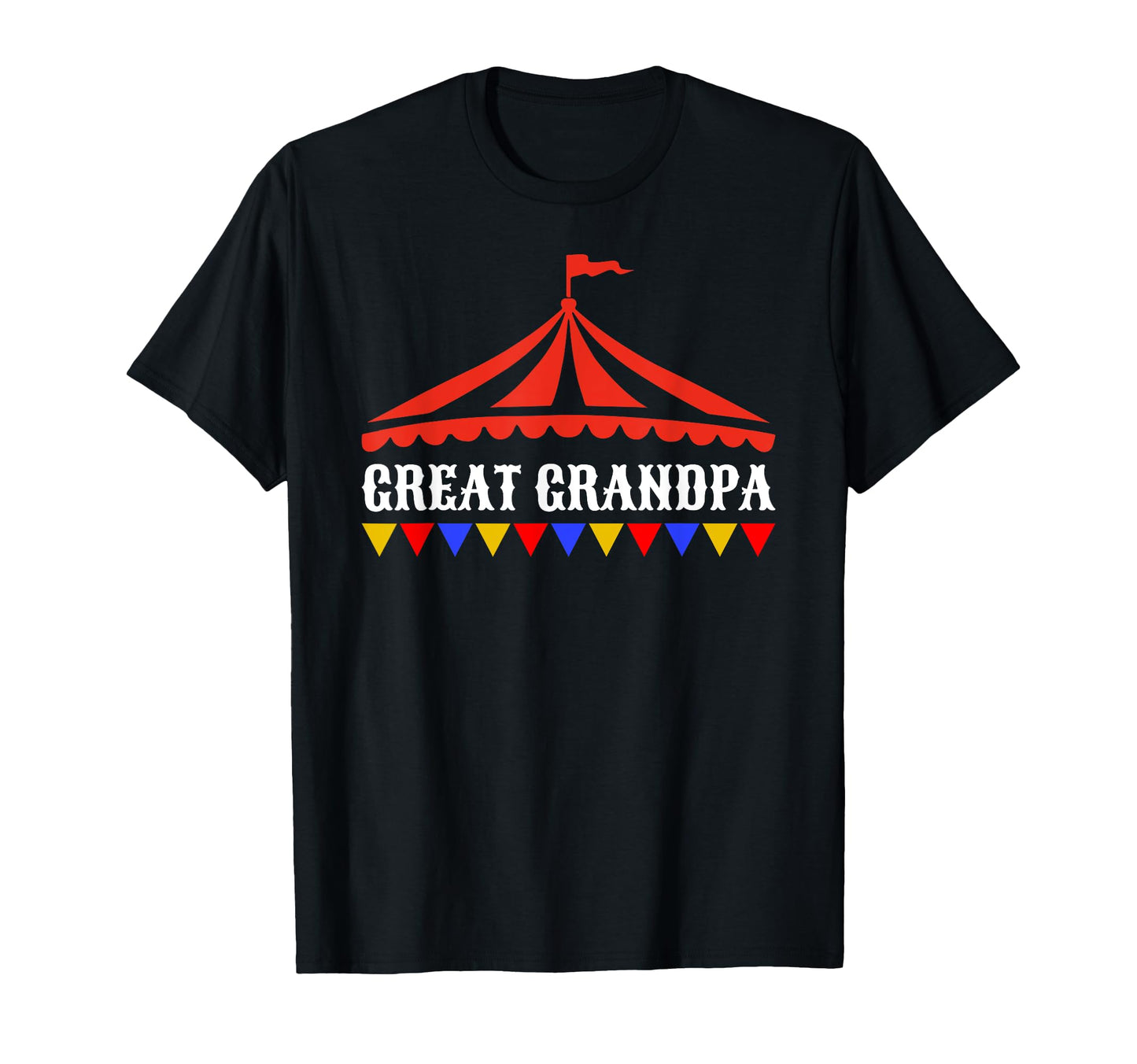Circus Great Grandpa Birthday Carnival T-Shirt - Custom Art Print Unisex - T-Shirt, Sweatshirt, Hoodie