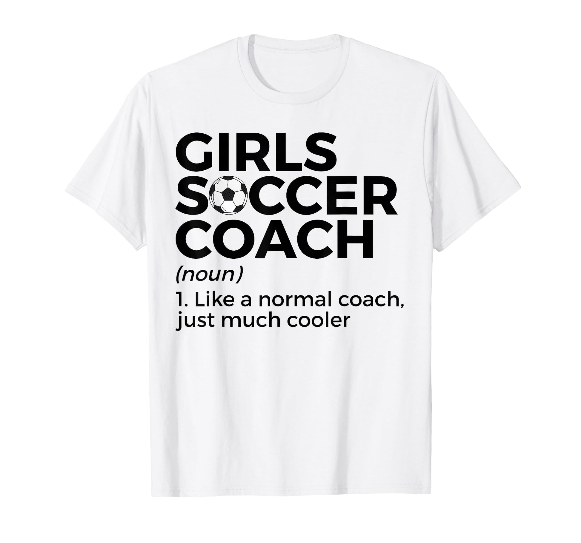Funny Soccer Coach Definition T-Shirt - Trendy Graphic Men Women - T-Shirt, Sweatshirt, Hoodie