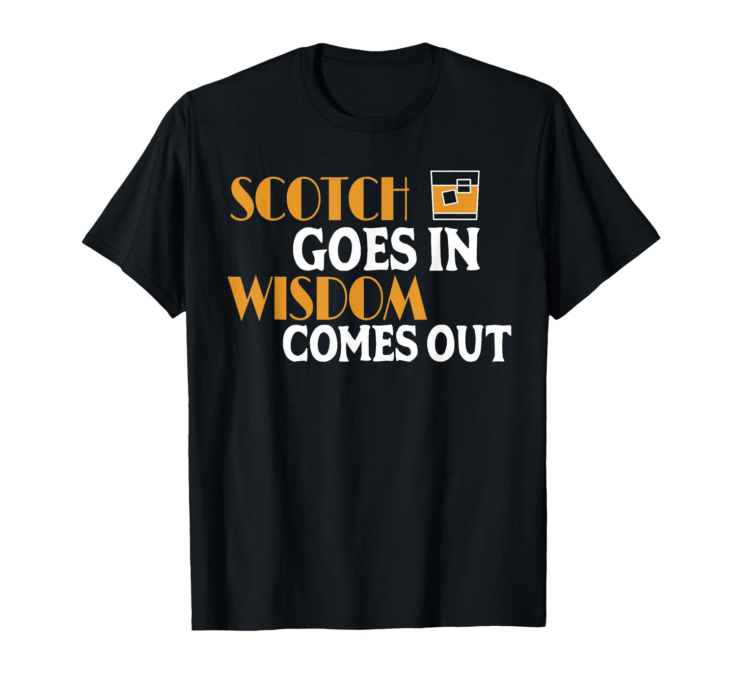 Funny Scotch Goes Scottish T-Shirt - Casual Everyday Wear Men Women - T-Shirt, Sweatshirt, Hoodie