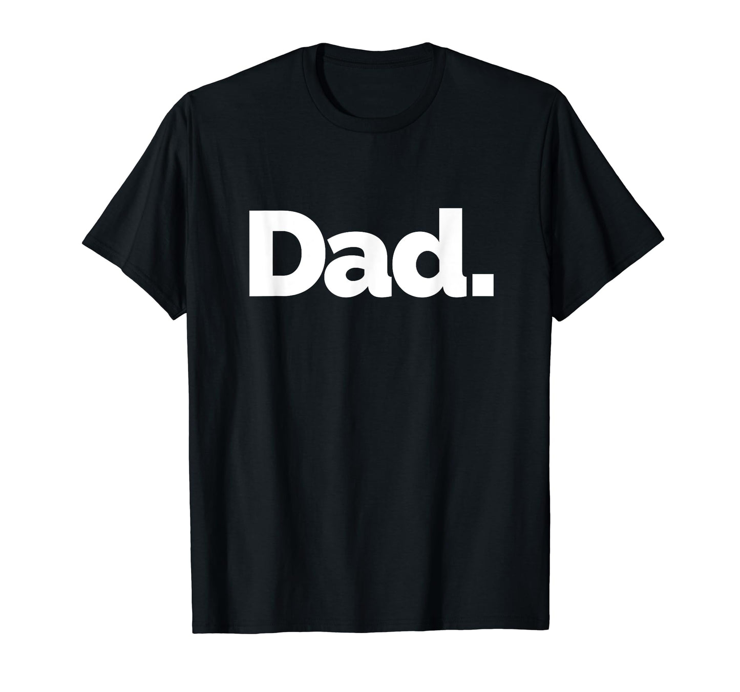 That Says Dad T-Shirt - Unique Graphic Men Women - T-Shirt, Sweatshirt, Hoodie