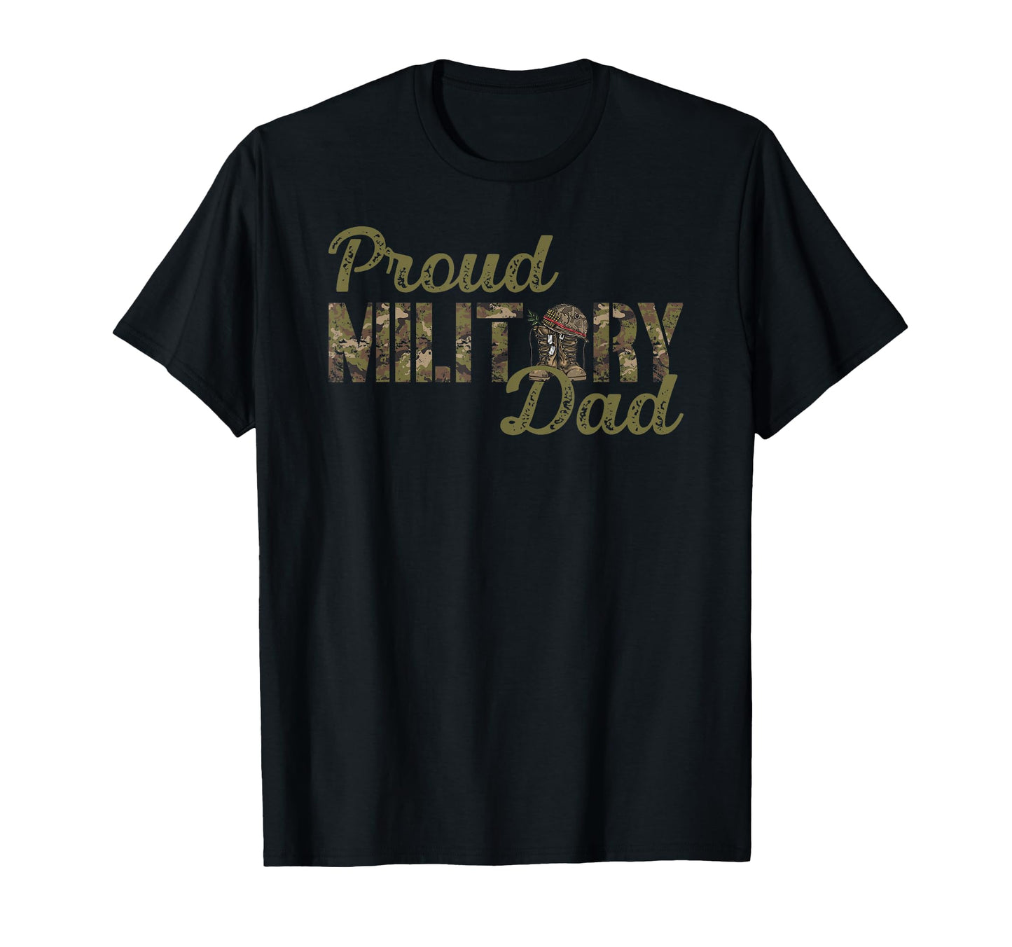Proud Military Dad Military T-Shirt - Casual Everyday Wear for Adults - T-Shirt, Sweatshirt, Hoodie
