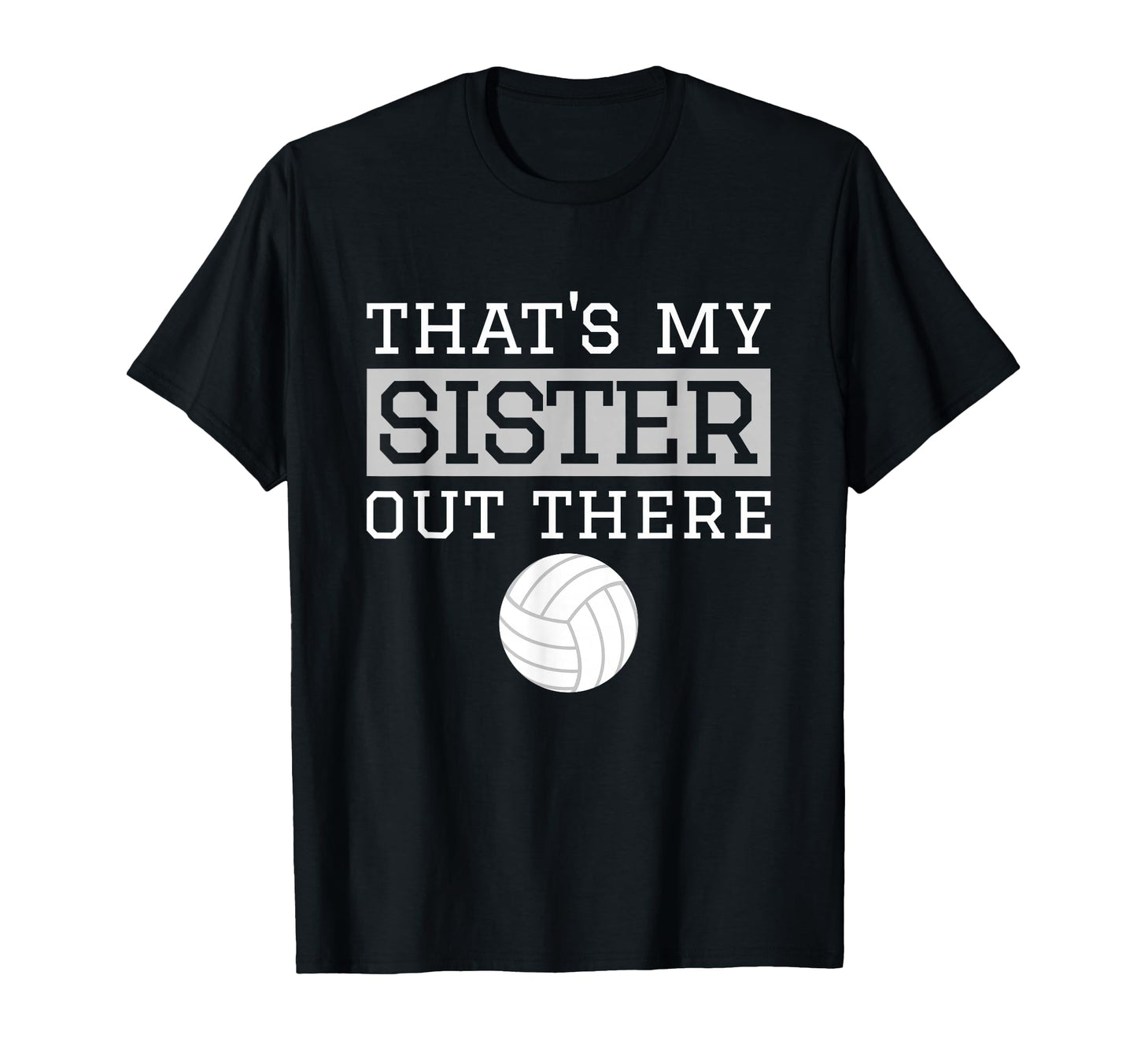 Brother Volleyball Gift Thats My T-Shirt - Fun Novelty Design Men Women - T-Shirt, Sweatshirt, Hoodie
