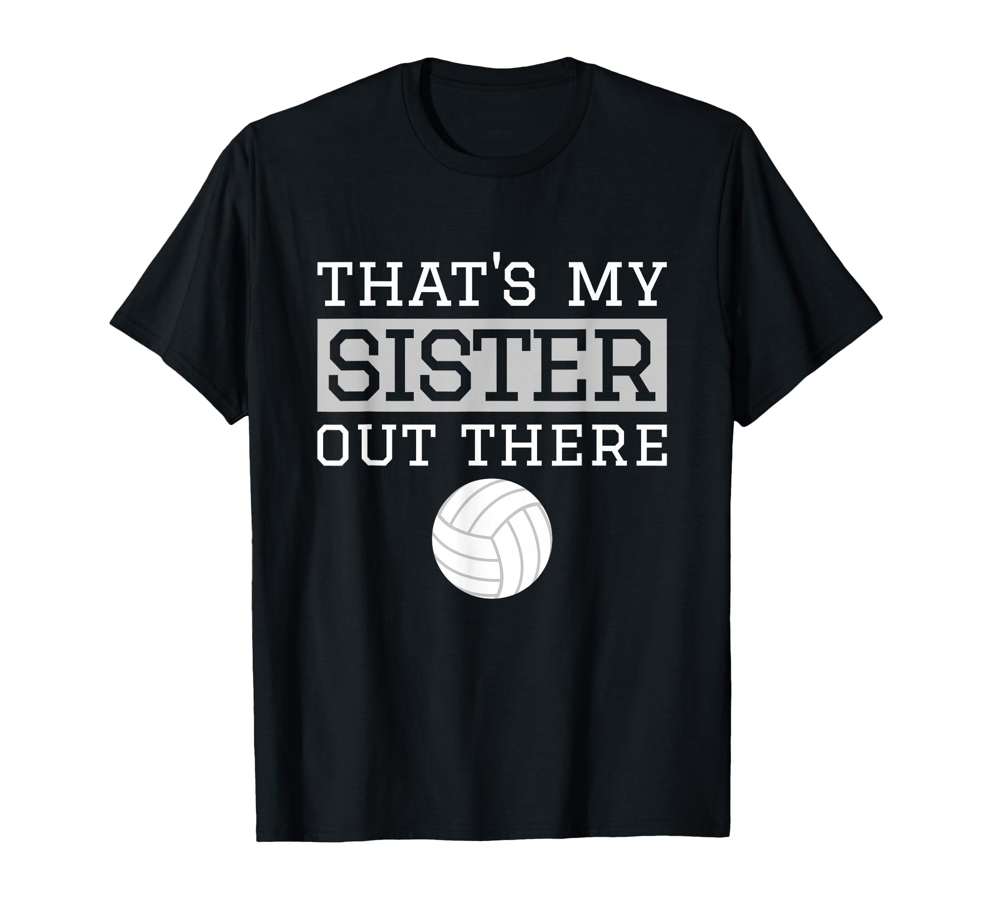 Brother Volleyball Gift Thats My T-Shirt - Fun Novelty Design Men Women - T-Shirt, Sweatshirt, Hoodie