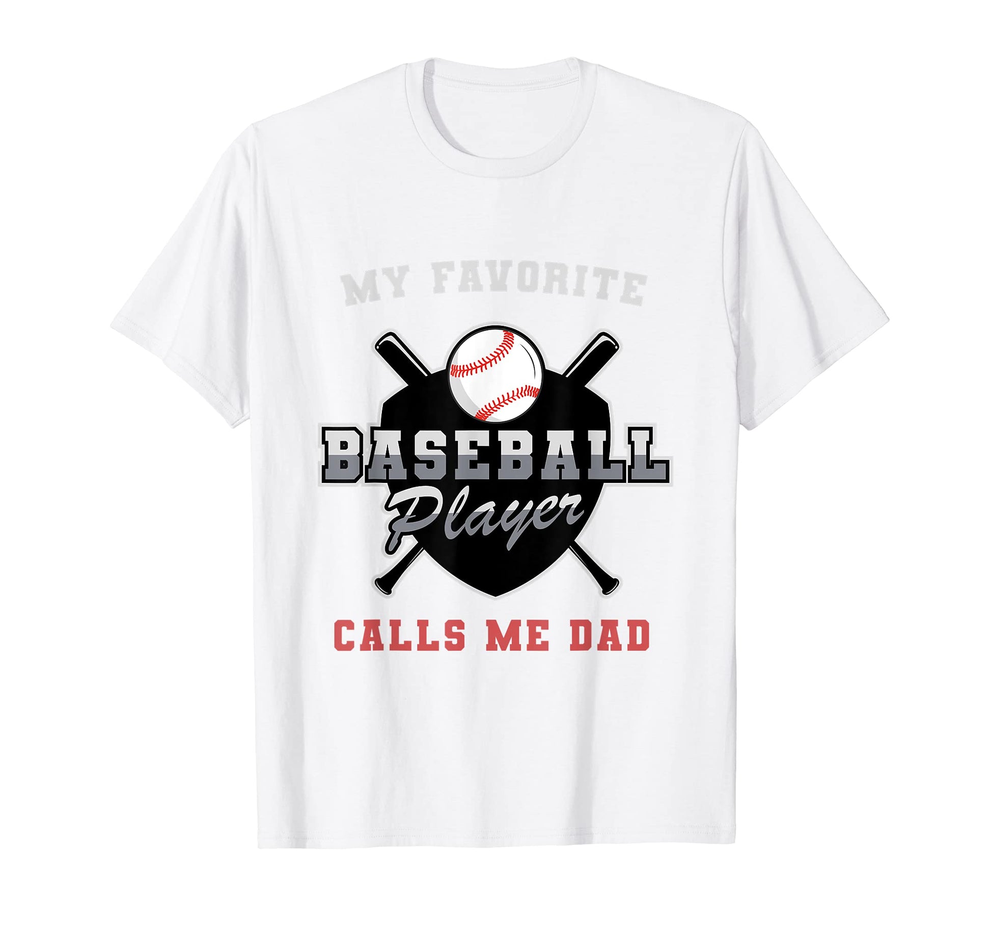 My Favourite Baseball Player Calls T-Shirt - Custom Art Print for Adults - T-Shirt, Sweatshirt, Hoodie
