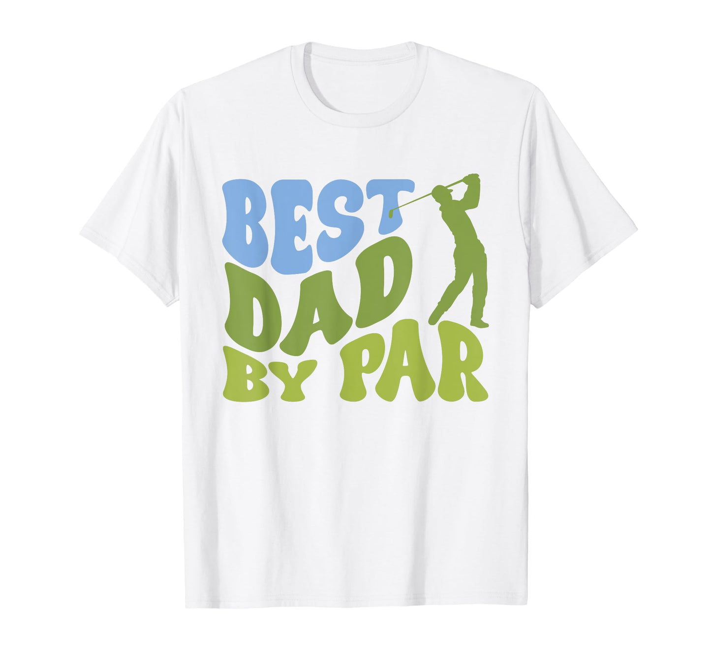 Best Dad Par Golf Parents Matching T-Shirt - Trendy Graphic for Adults - T-Shirt, Sweatshirt, Hoodie