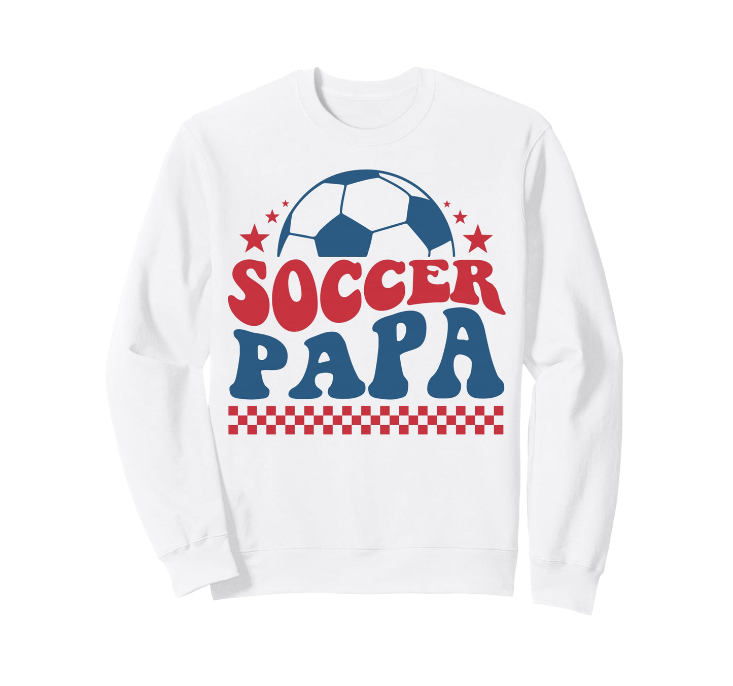 Soccer Papa Dad Soccer Fan Support Sweatshirt - Aesthetic Graphic Unisex - T-Shirt, Sweatshirt, Hoodie