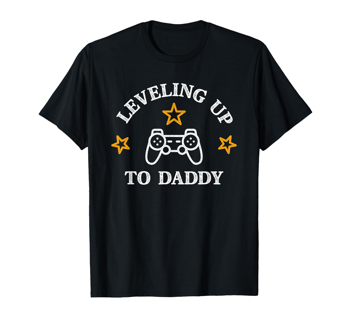 Leveling Up To Daddy Promoted To Dad T-Shirt - Streetwear Style Unisex - T-Shirt, Sweatshirt, Hoodie