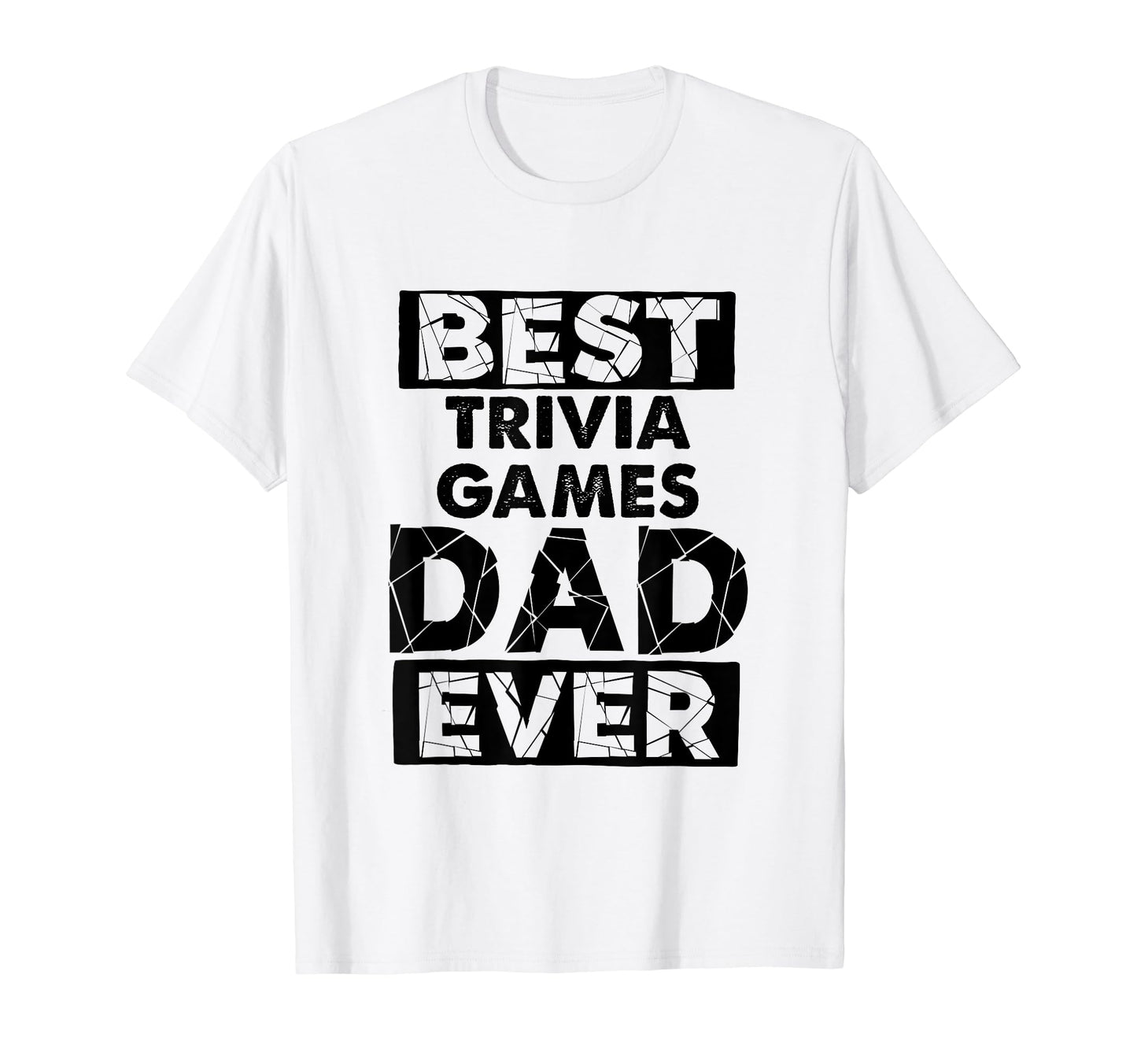 Funny Dad Best Trivia Games Dad Ever T-Shirt - Graphic Print for Adults - T-Shirt, Sweatshirt, Hoodie