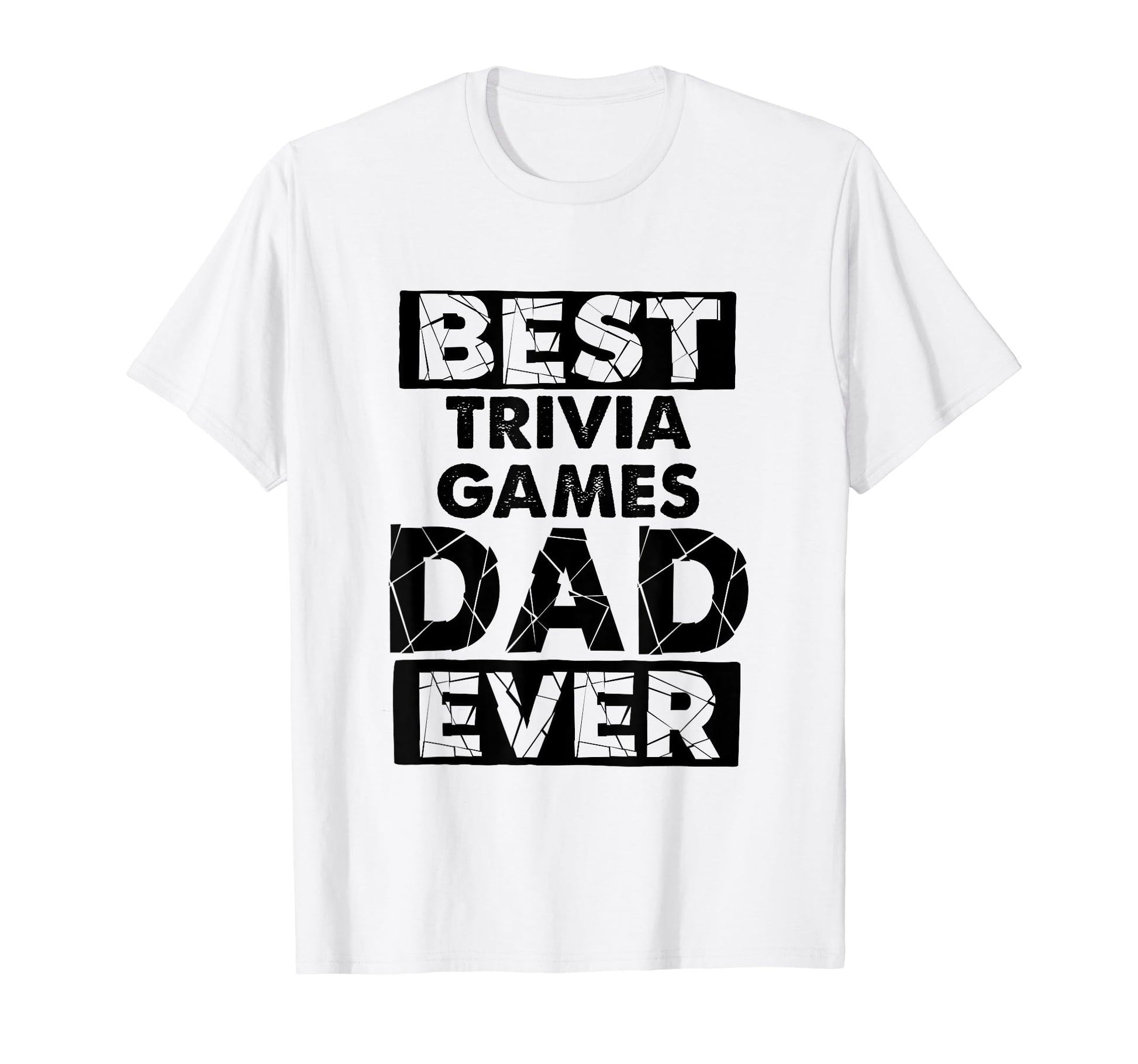 Funny Dad Best Trivia Games Dad Ever T-Shirt - Graphic Print for Adults - T-Shirt, Sweatshirt, Hoodie