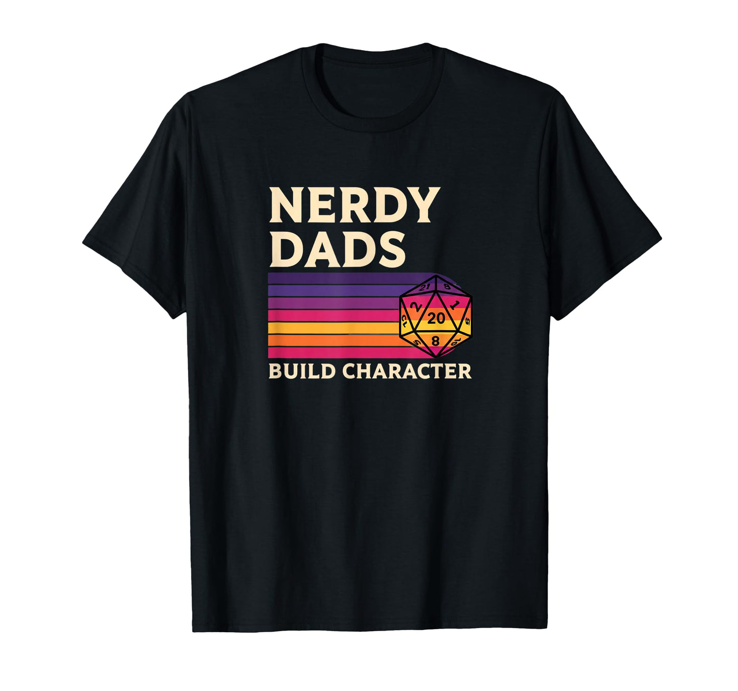 Nerdy Dads Build Character Tabletop T-Shirt - Novelty Apparel for Adults - T-Shirt, Sweatshirt, Hoodie