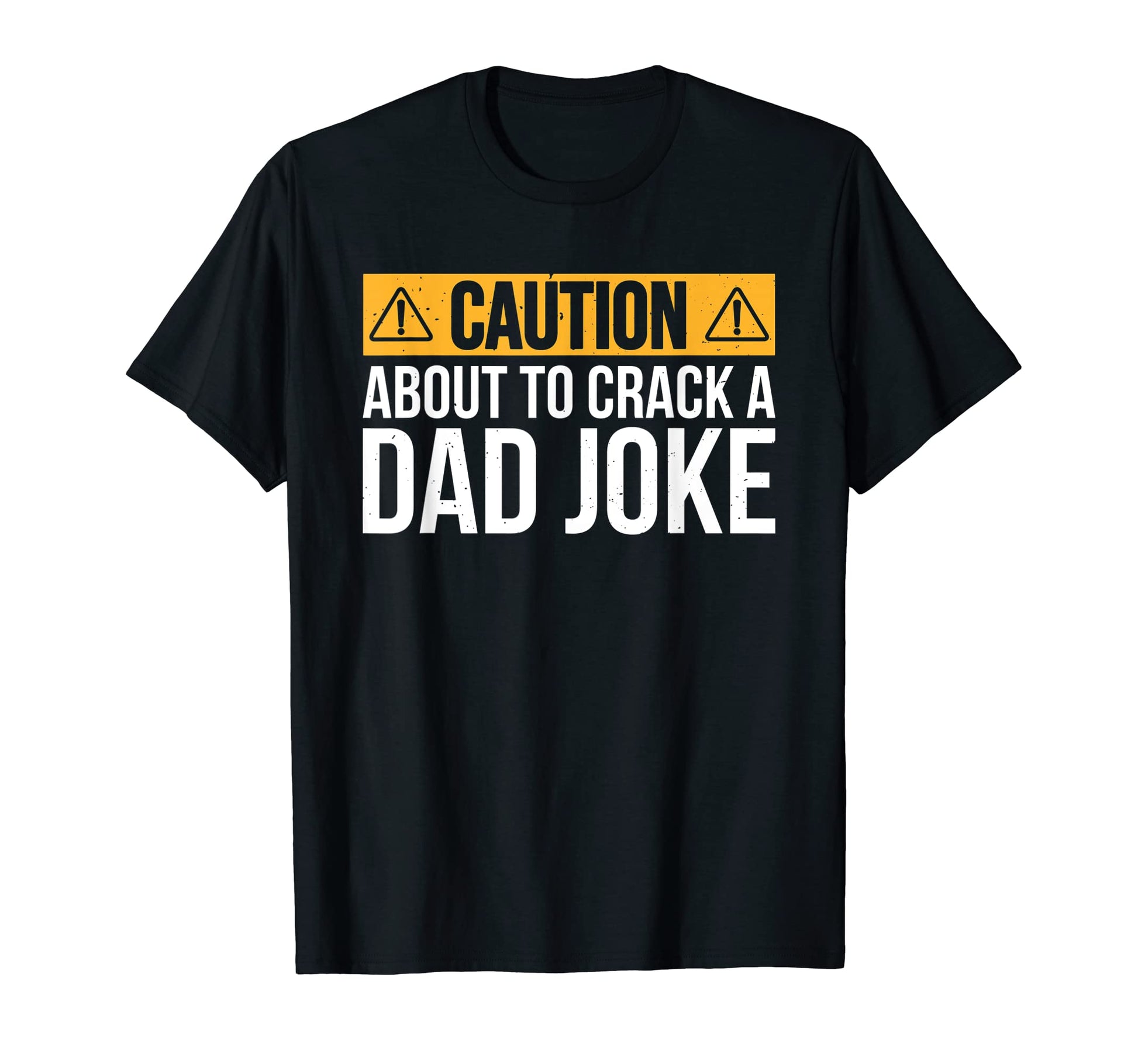 Daddy Fathers Day Caution About T-Shirt - Casual Everyday Wear for Adults - T-Shirt, Sweatshirt, Hoodie